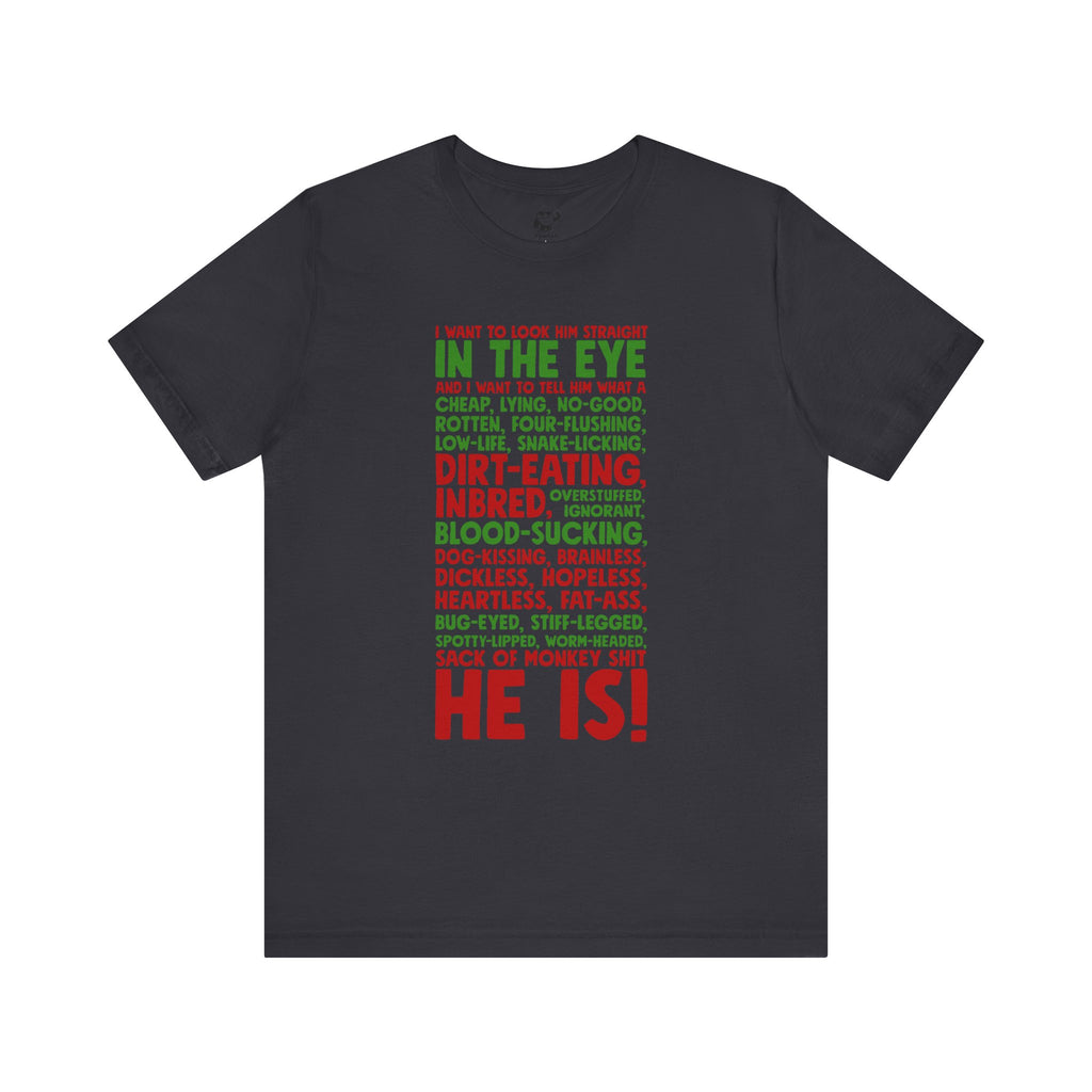 Funny Insult Quote Tee — “In the Eye…He Is!” Graphic T‑Shirt