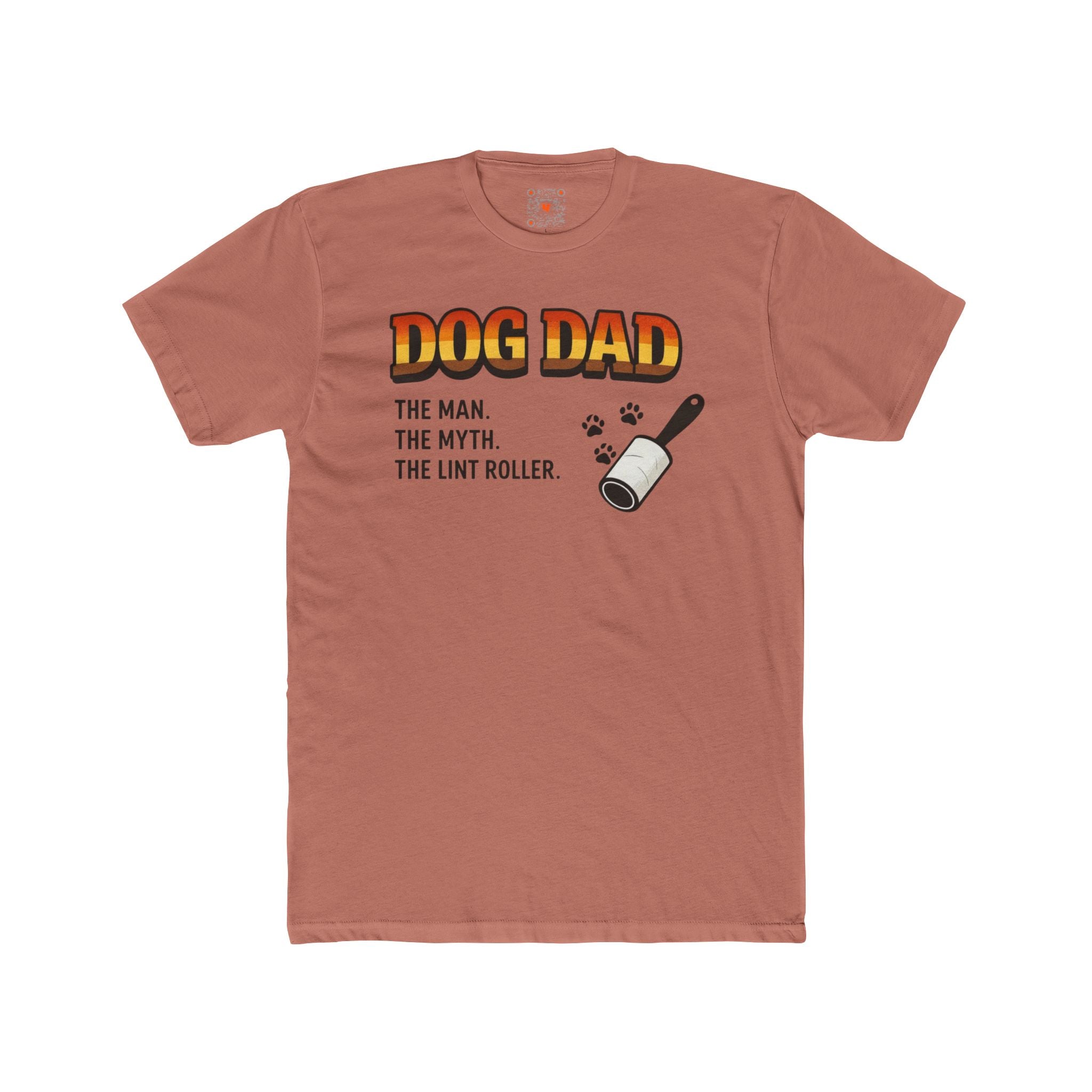 Dog Dad Tee — "Dog Dad: The Man. The Myth. The Lint Roller."