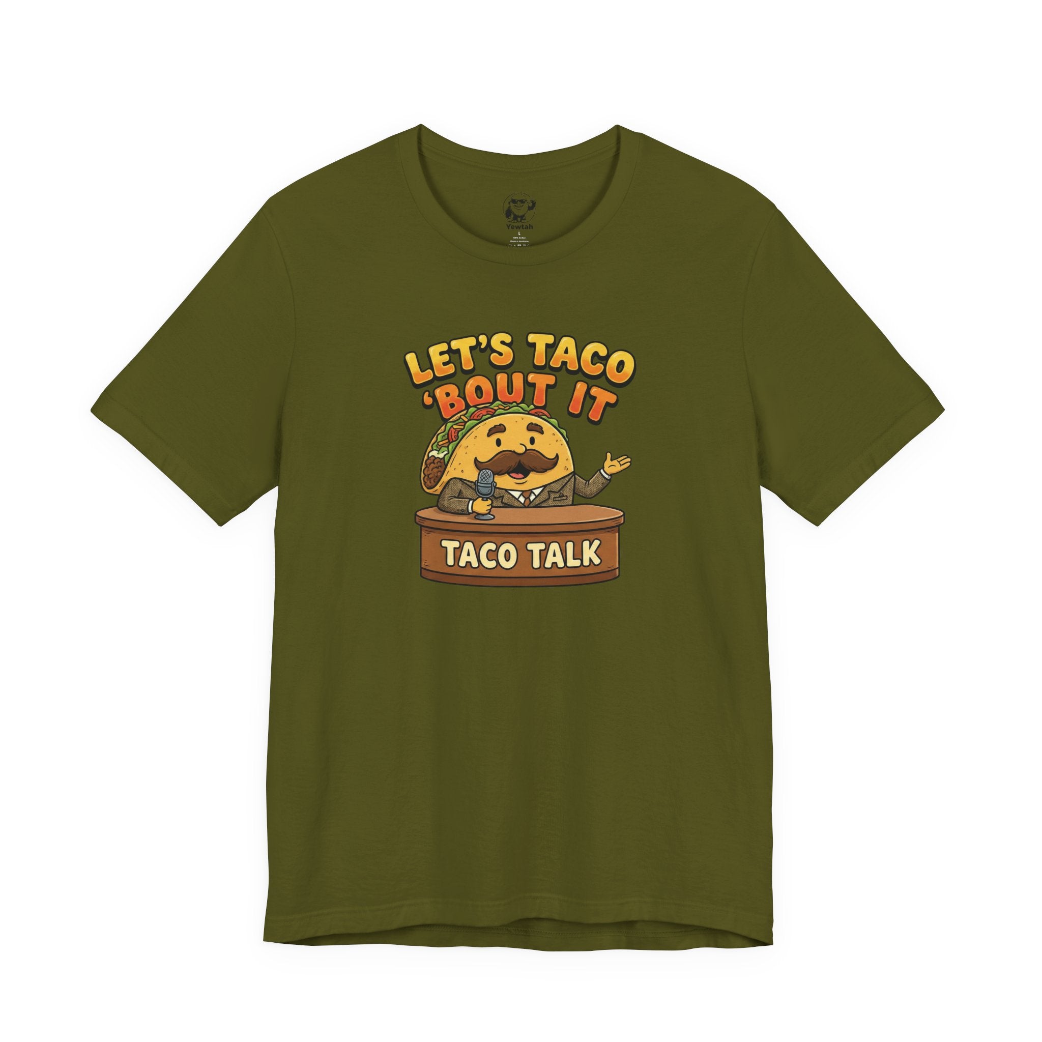Let’s Taco 'Bout It Taco Talk T-Shirt