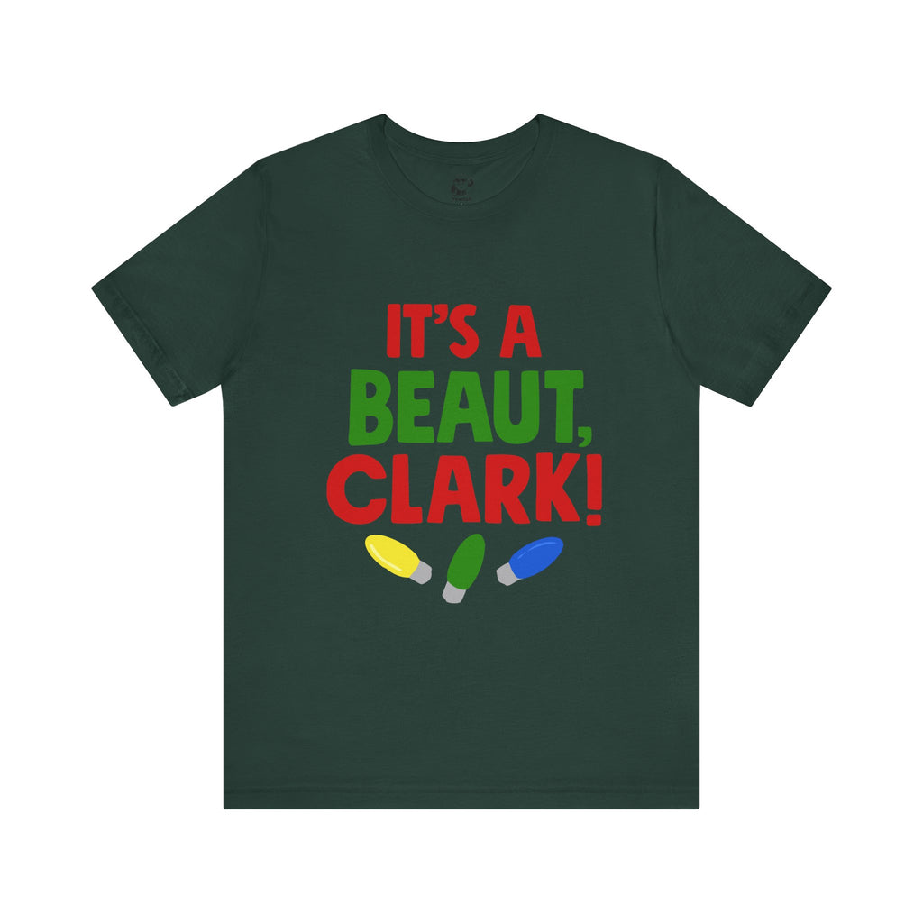 It's a Beaut, Clark! Christmas T-Shirt – Festive Holiday Lights Tee