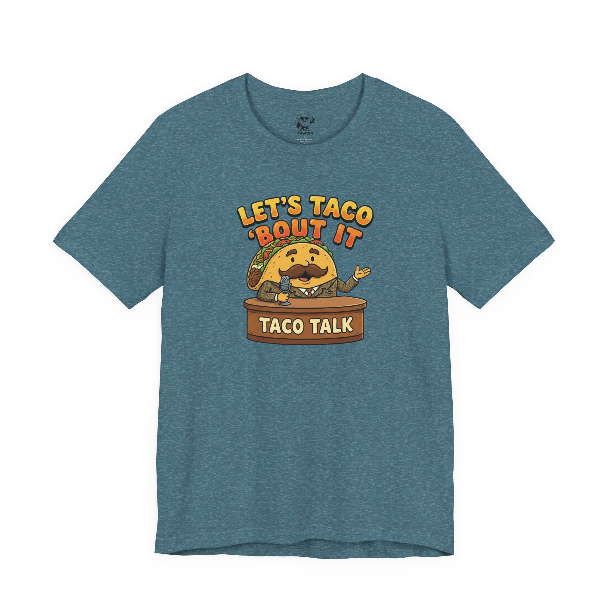 Let’s Taco 'Bout It Taco Talk T-Shirt