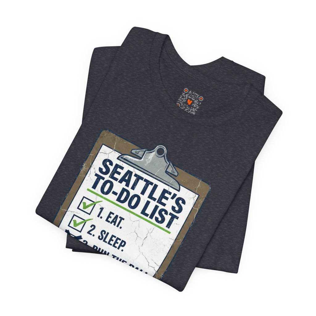 Seattle's To-Do List Tee — "Eat. Sleep. Run the ball at the 1." Football Fan Shirt