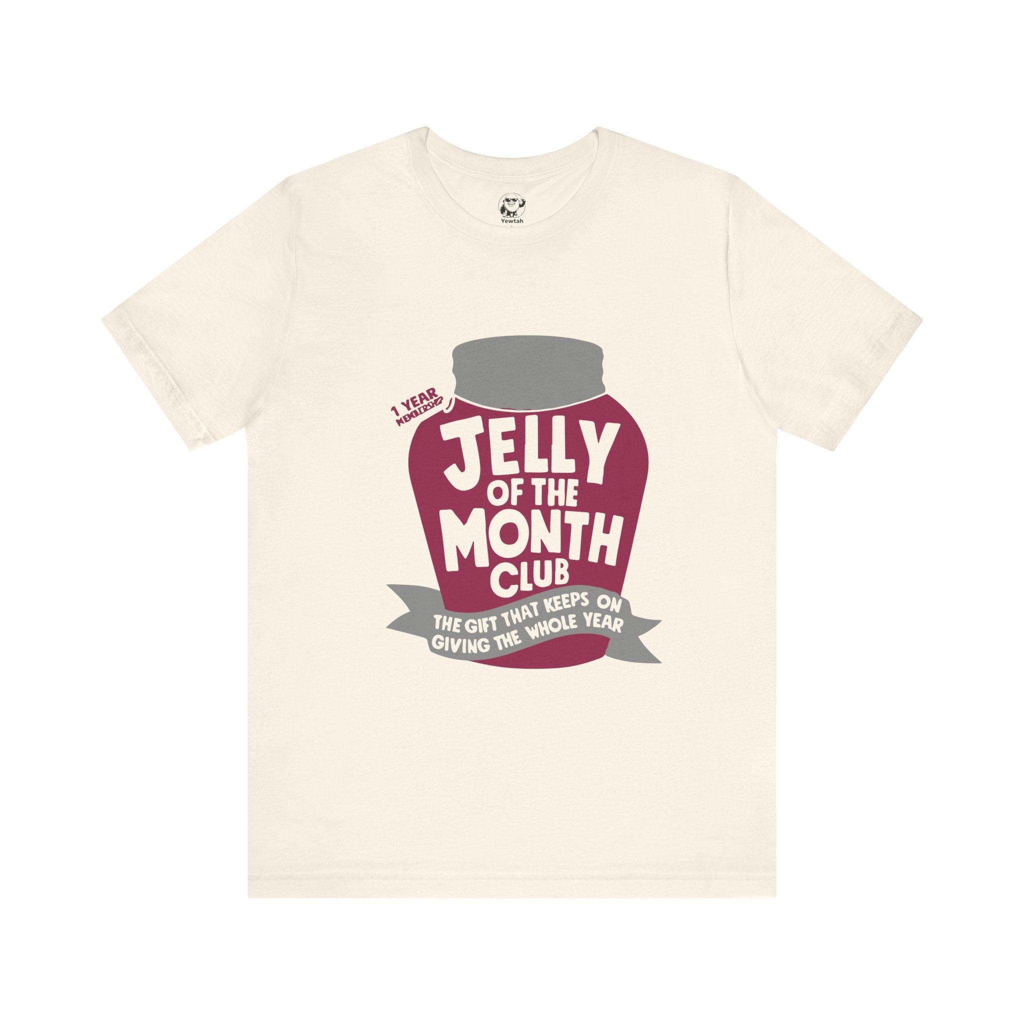 Jelly of the Month Club Tee — Funny Jam Gift Shirt