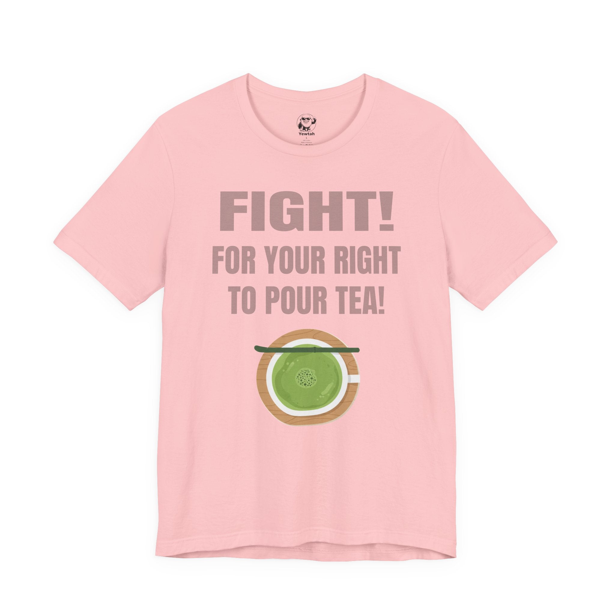 Fight for Your Right to Pour Tea T-Shirt — Funny Tea Lover Tee