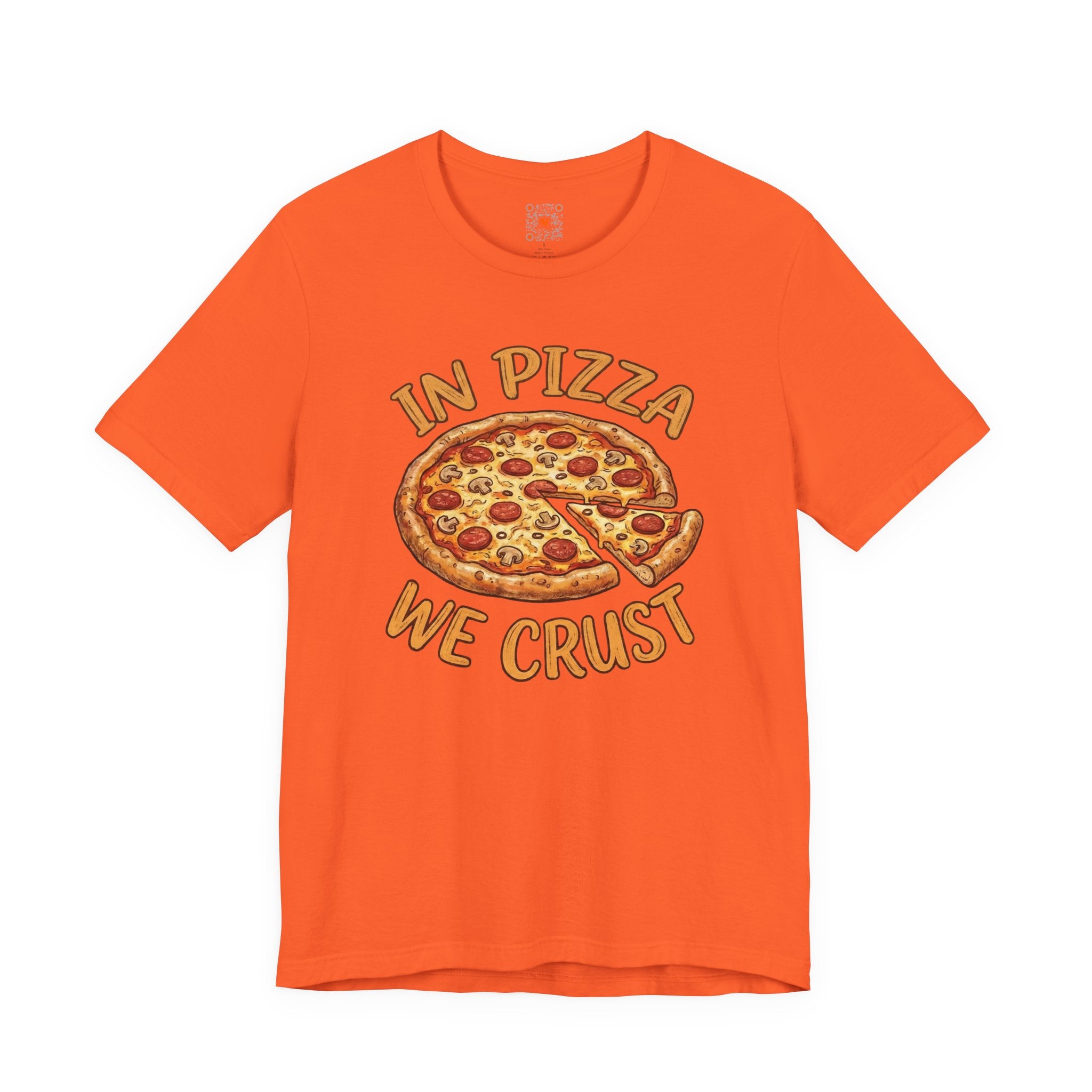 Pizza Graphic Tee "In Pizza We Crust" – Funny Food Lover T‑Shirt