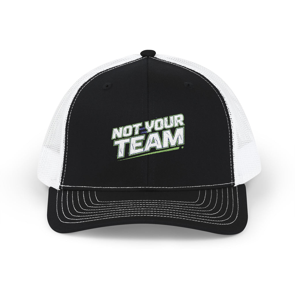 Not Your Team Embroidered Trucker Cap