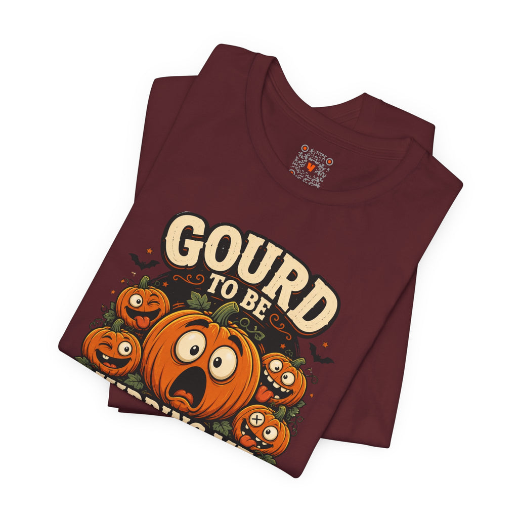 Gourd to Be Kidding Me Tee