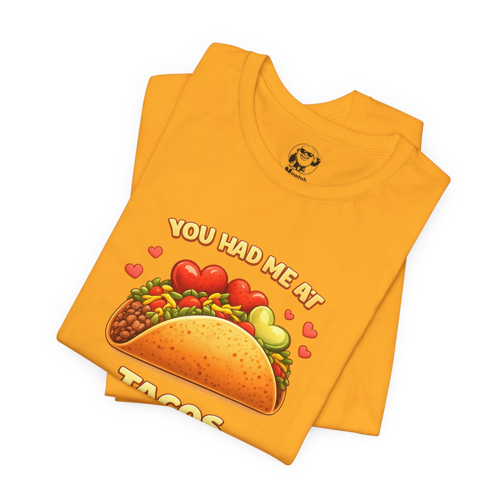 You Had Me At Tacos T-Shirt — Cute Taco Graphic Tee for Taco Lovers