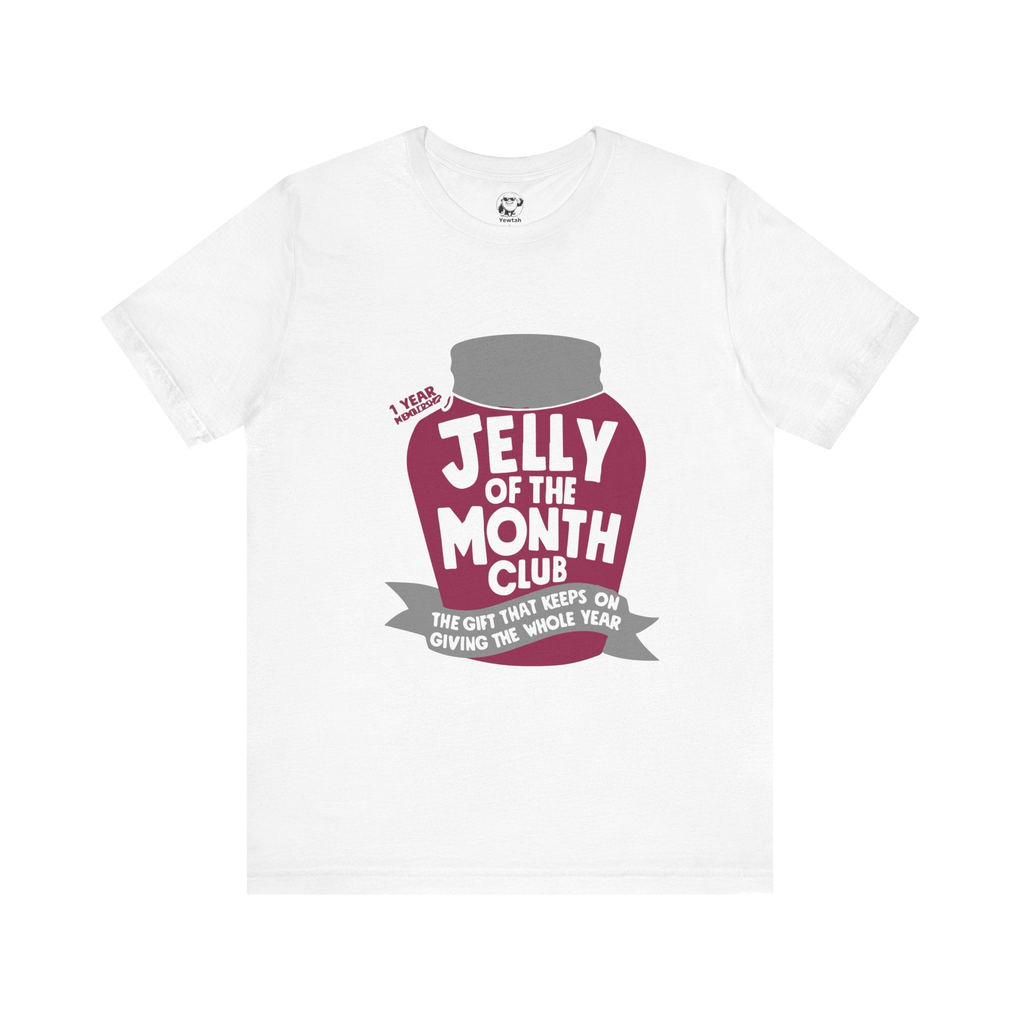 Jelly of the Month Club Tee — Funny Jam Gift Shirt