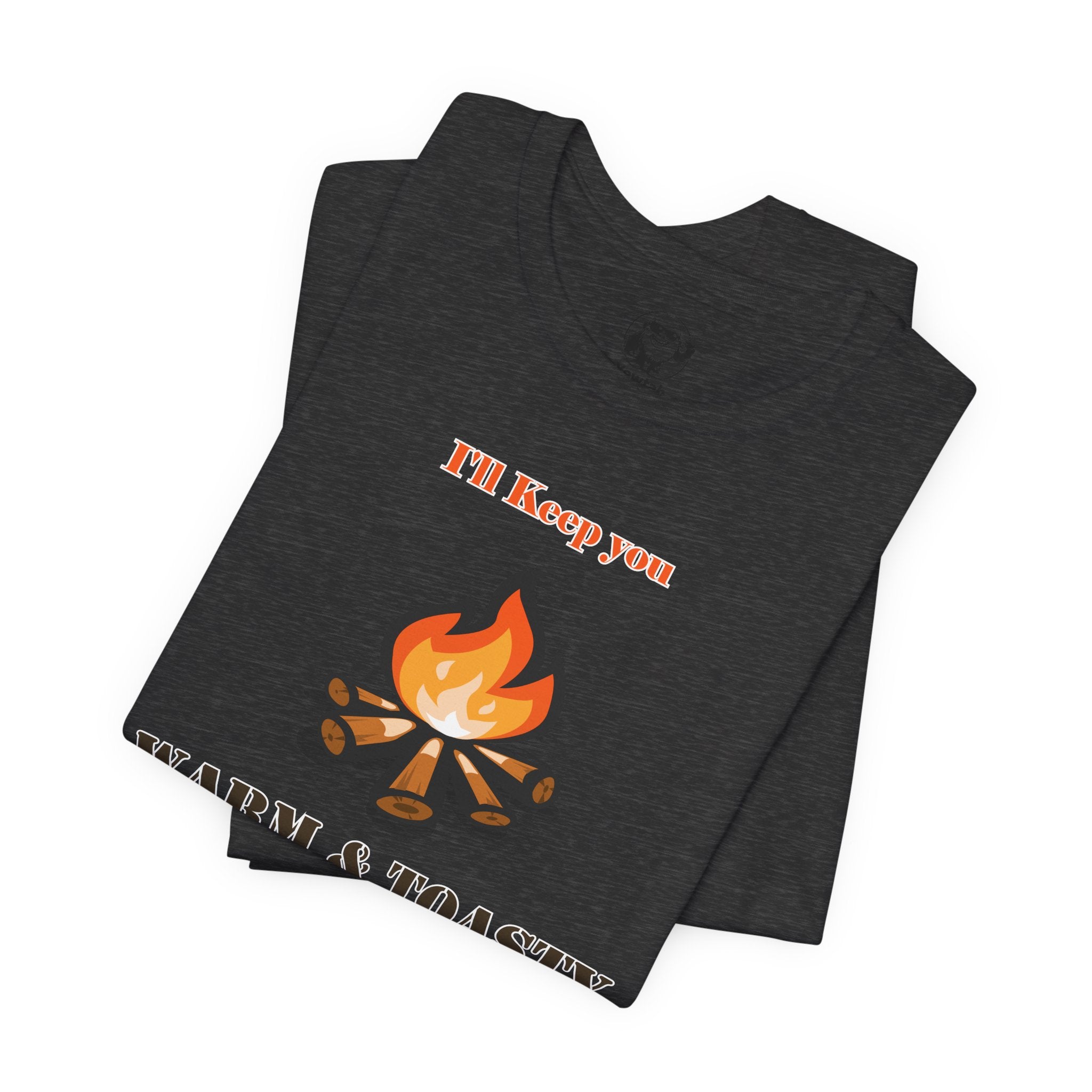 Warm & Toasty Campfire Tee — Cozy Outdoor Camping Shirt