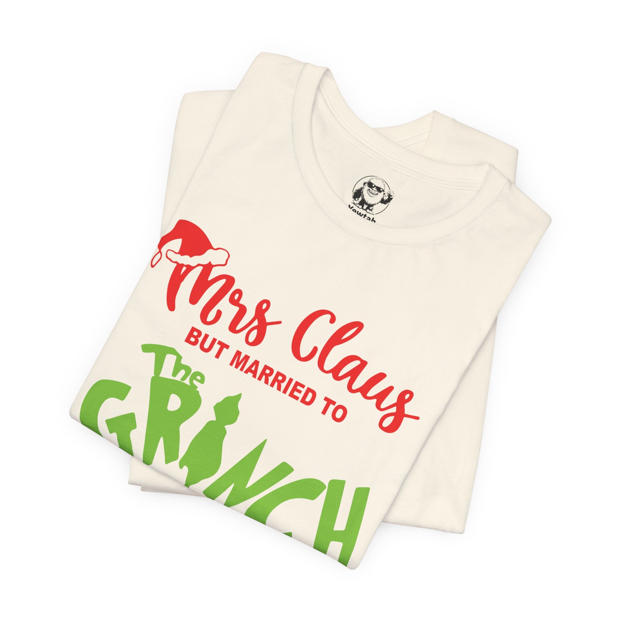 Mrs. Claus But Married to The Grinch Christmas Tee