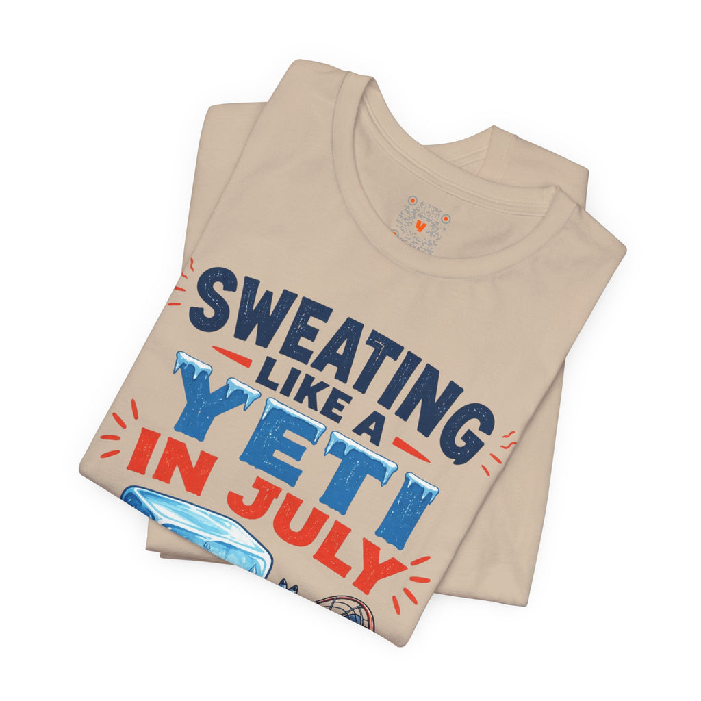 Sweating Like a Yeti in July Tee