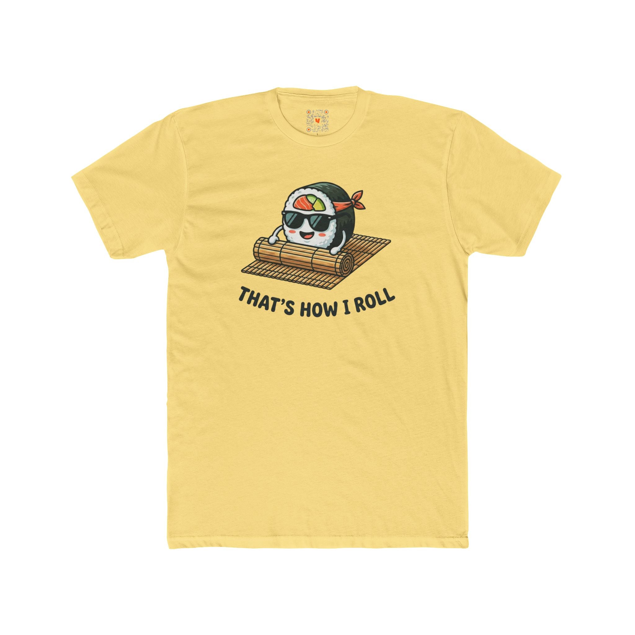 That’s How I Roll Tee