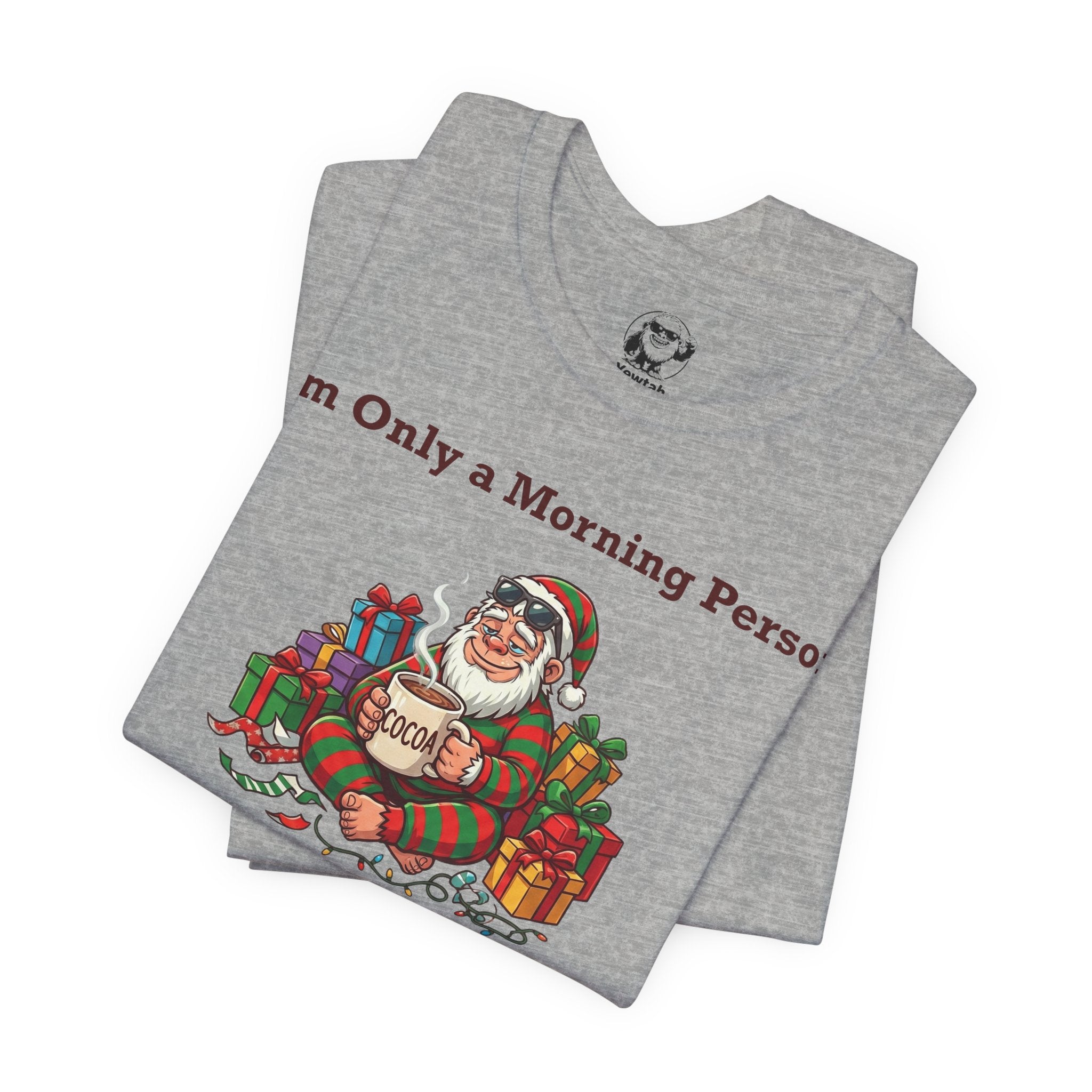 I'm Only a Morning Person on December 25th Christmas T-Shirt