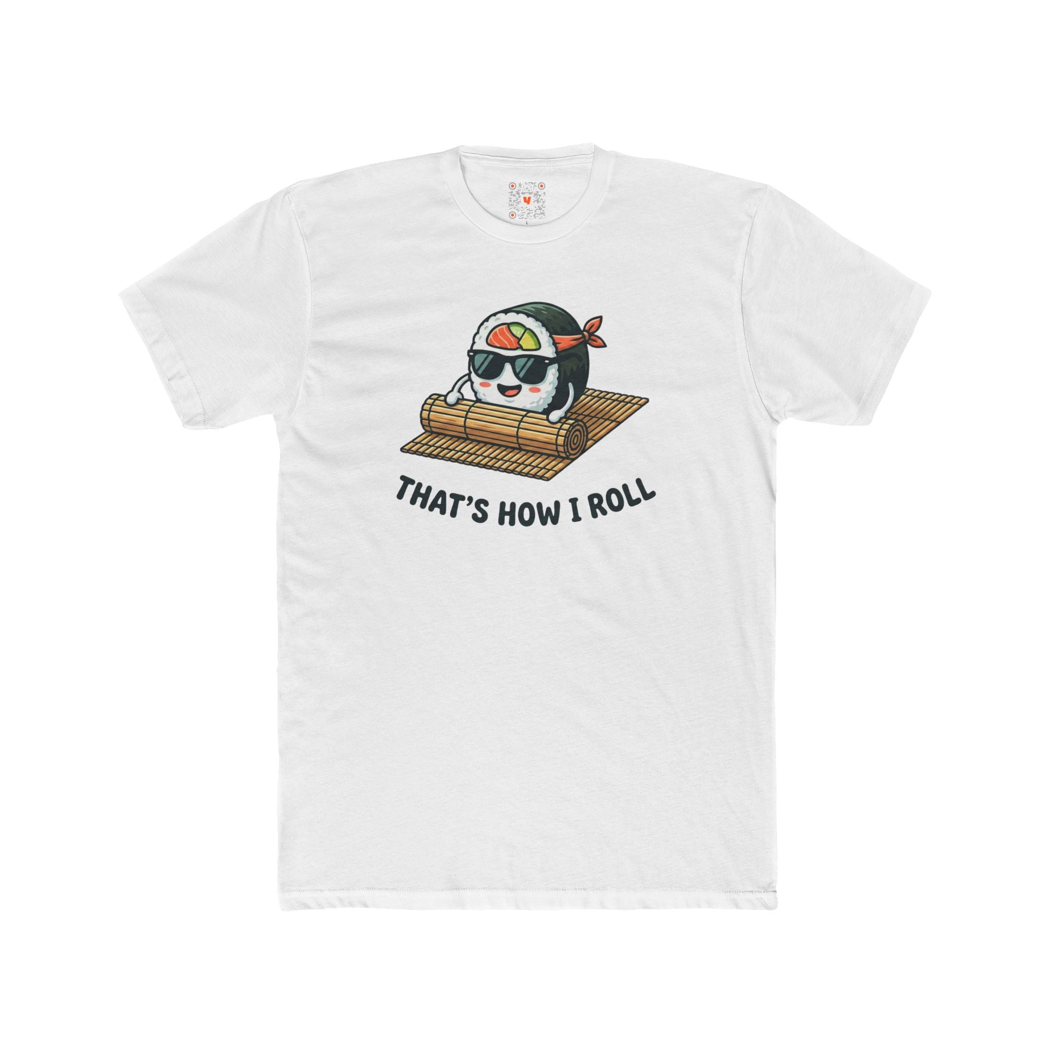 That’s How I Roll Tee