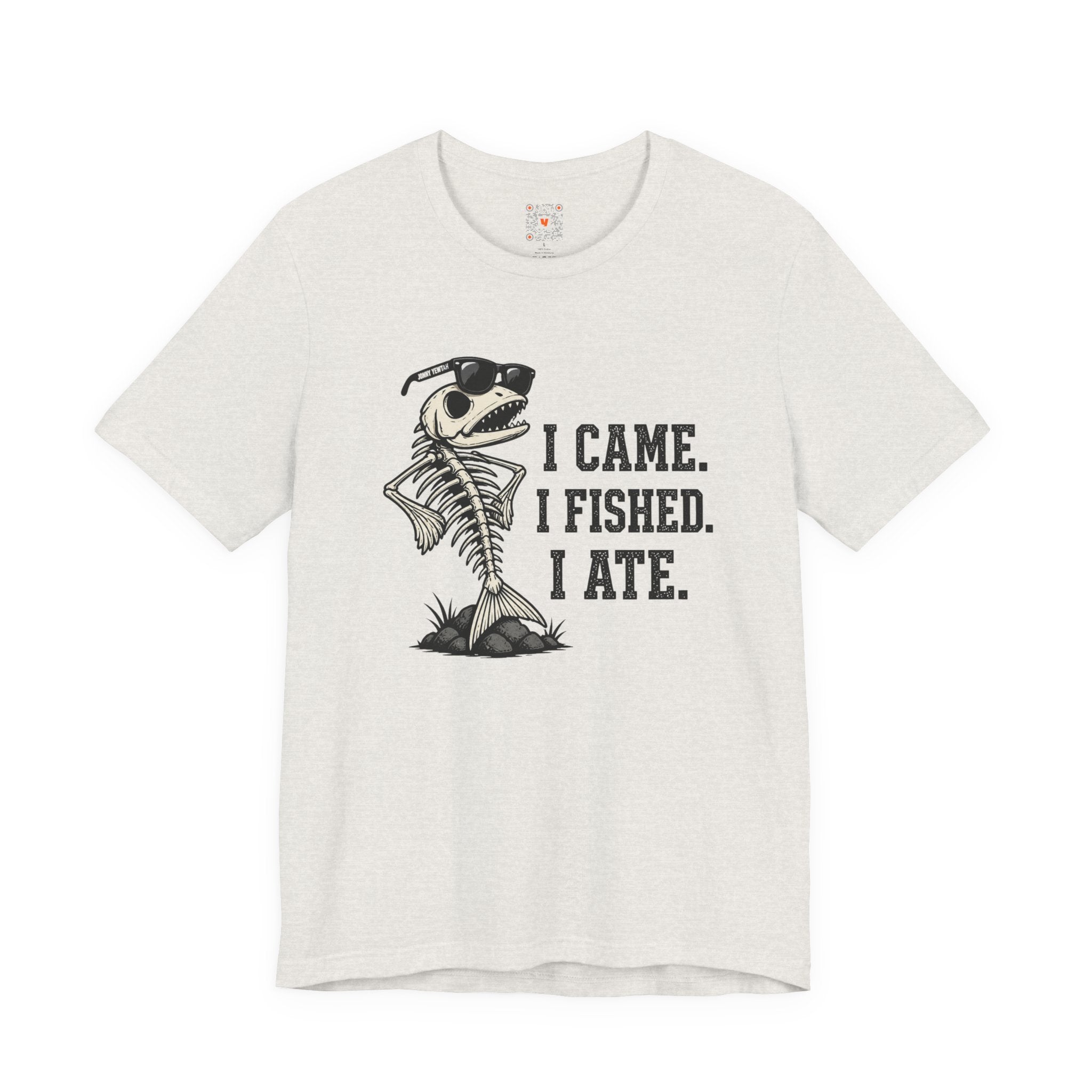 I Came. I Fished. I Ate Tee
