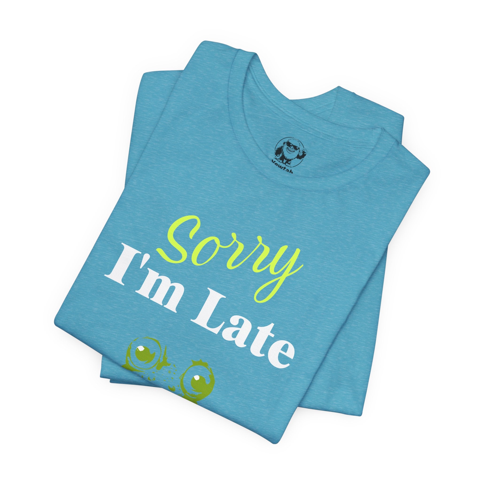 Sorry I'm Late Frog T-Shirt — Funny Graphic Tee ("I did not want to be here")