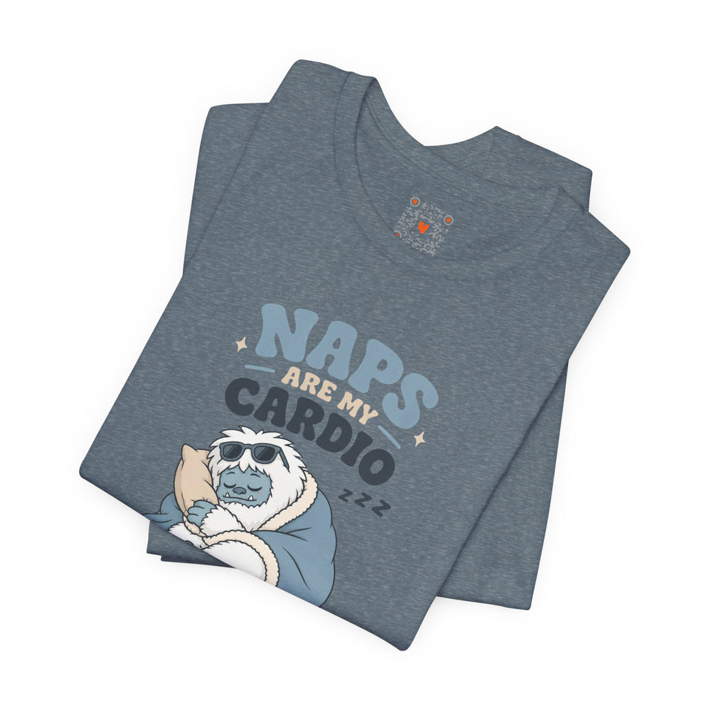 Naps Are My Cardio Tee