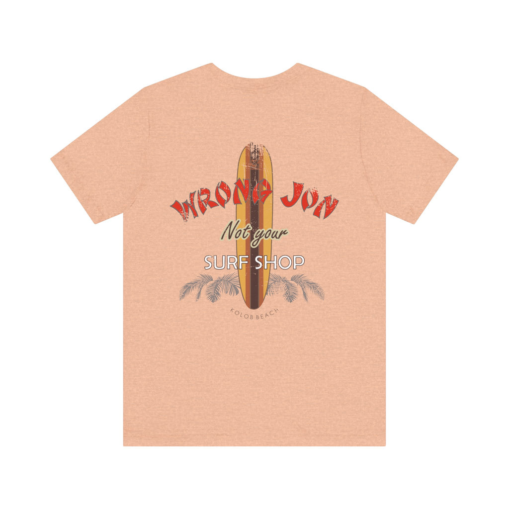 Wrong Jon Surf Shop T-Shirt — Not Your Surf Shop Vintage Tee