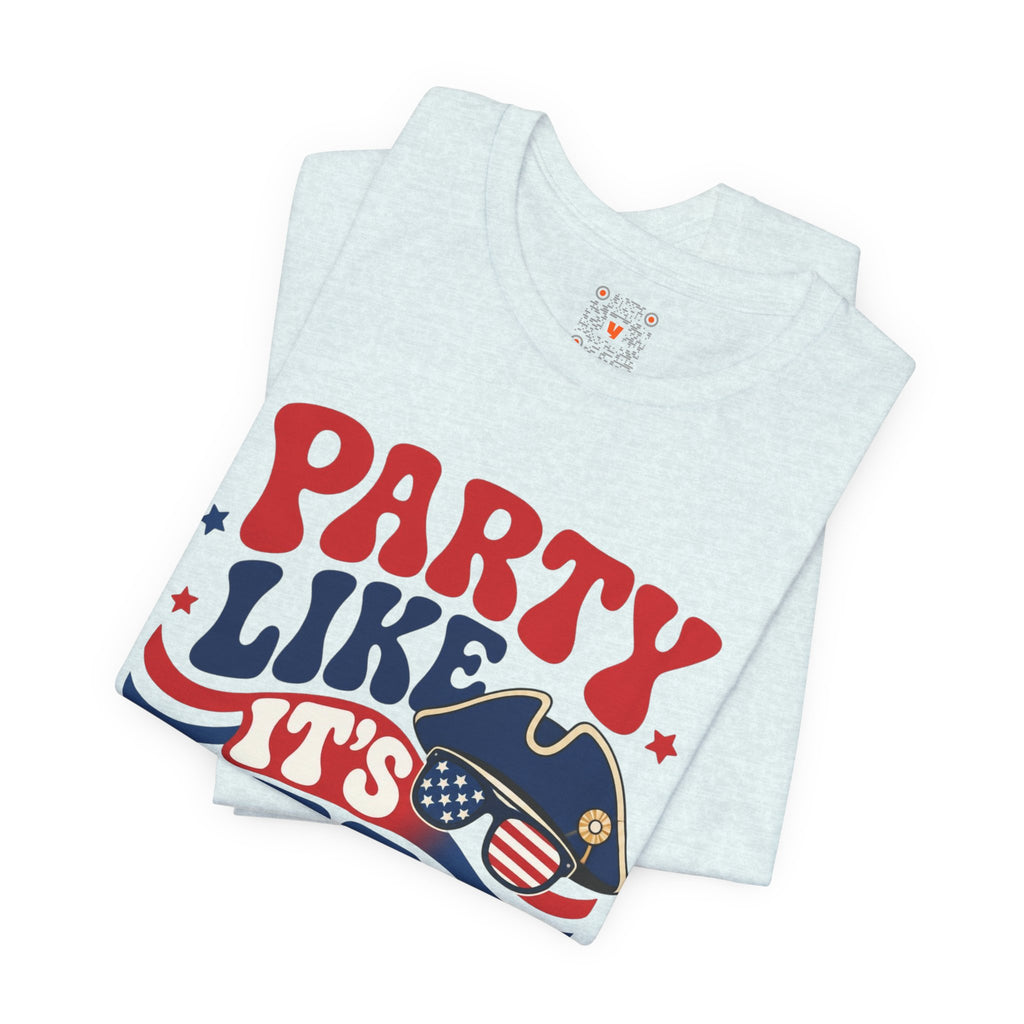 Party Like It's 1776 Tee