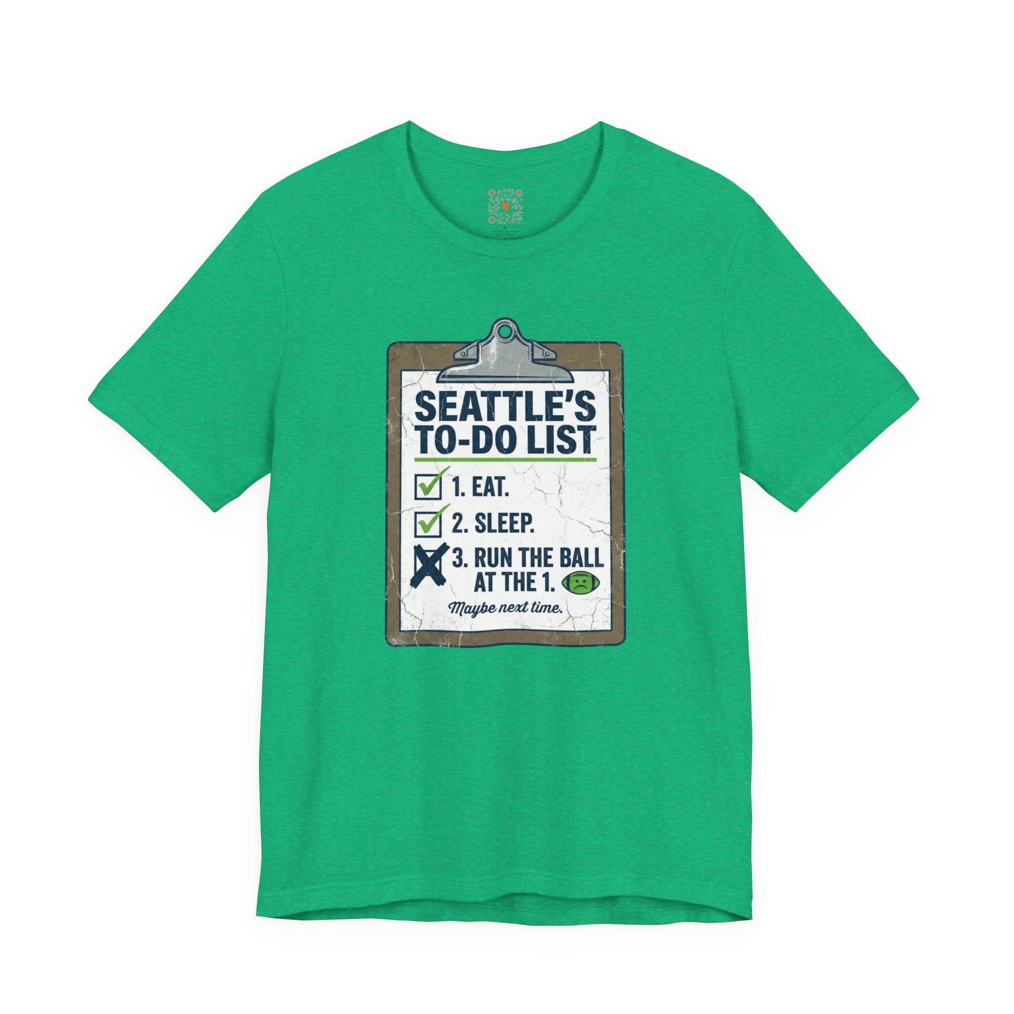 Seattle's To-Do List Tee — "Eat. Sleep. Run the ball at the 1." Football Fan Shirt