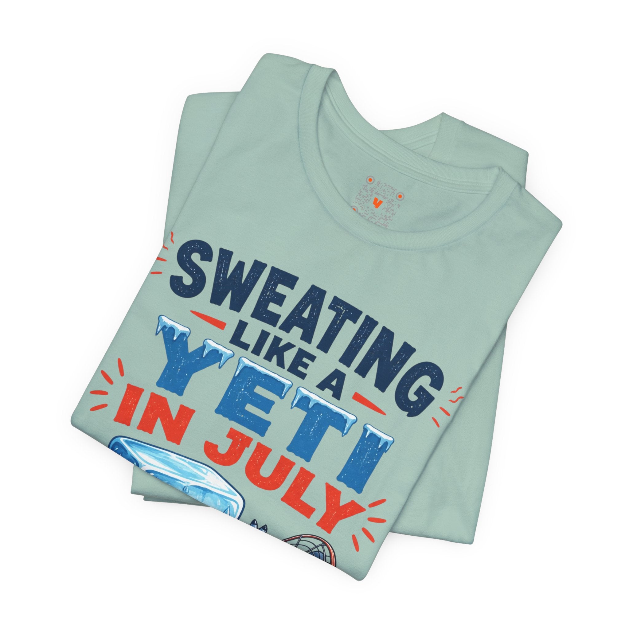 Sweating Like a Yeti in July Tee