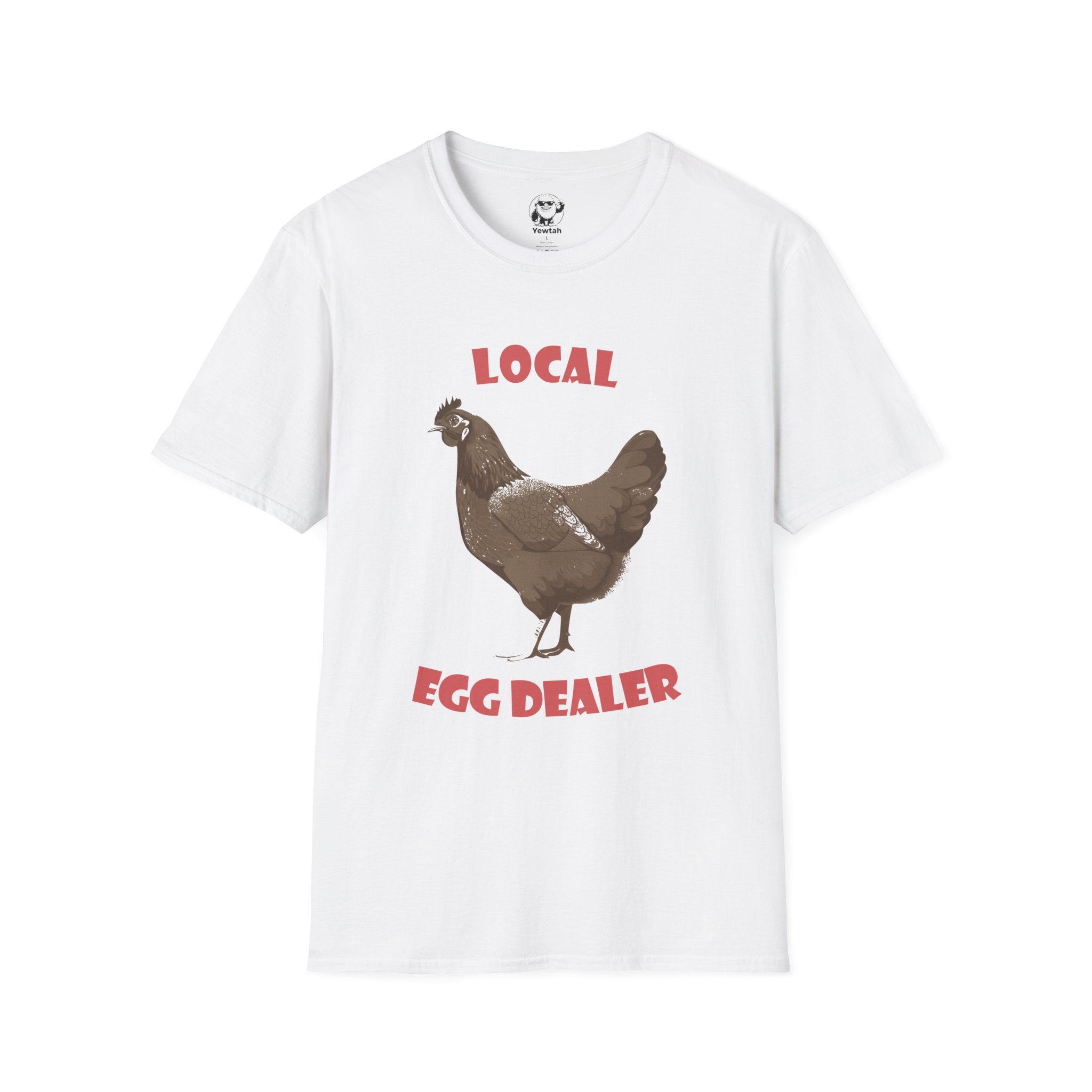 Local Egg Dealer T-Shirt — Funny Chicken Farm Tee for Farmers & Homesteaders