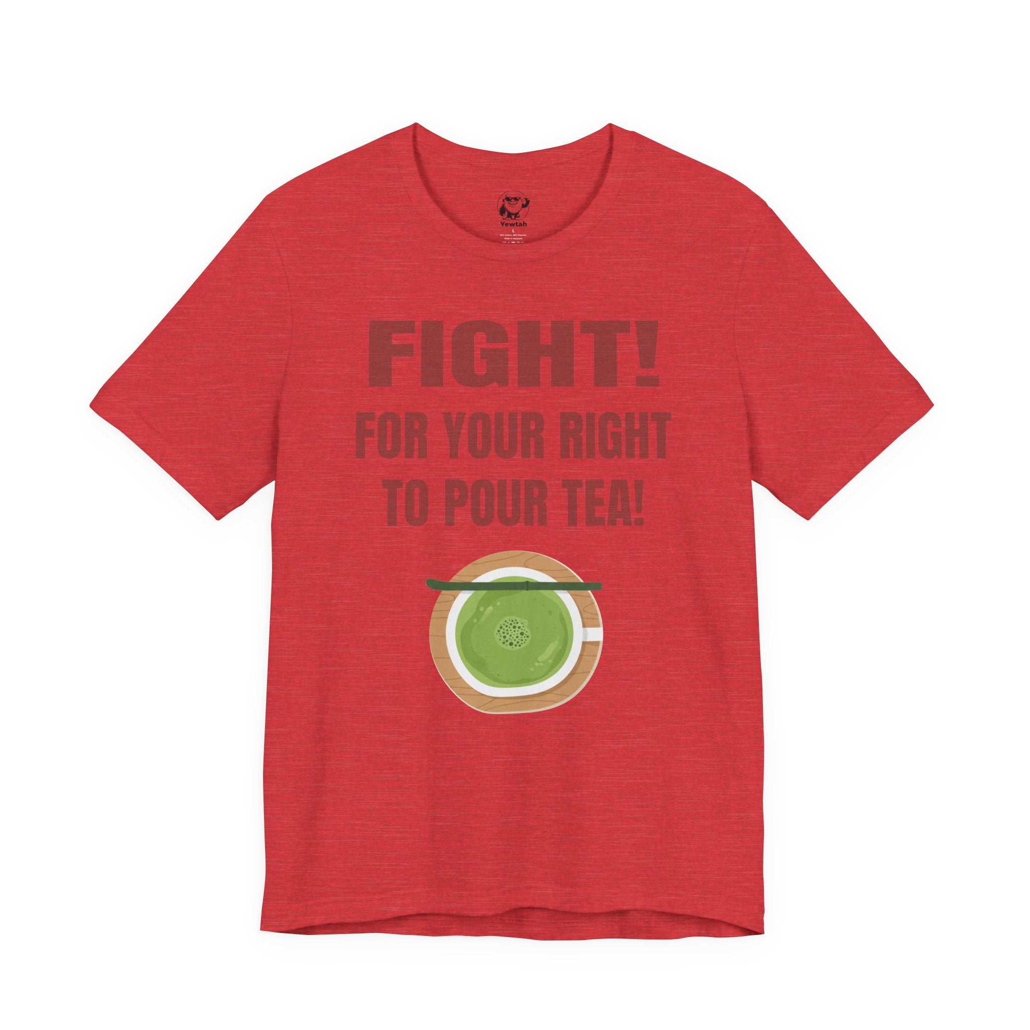 Fight for Your Right to Pour Tea T-Shirt — Funny Tea Lover Tee