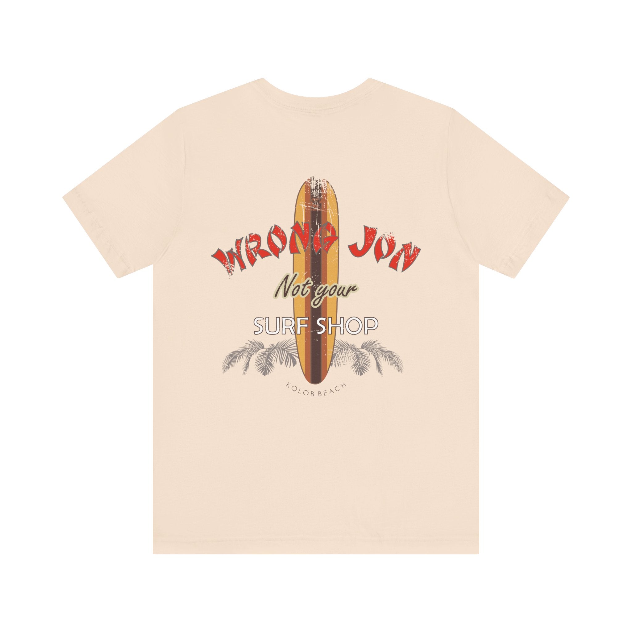 Wrong Jon Surf Shop T-Shirt — Not Your Surf Shop Vintage Tee