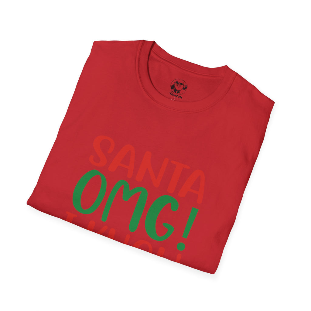 Christmas Tee – "Santa OMG! I Know Him" Funny Holiday T-Shirt