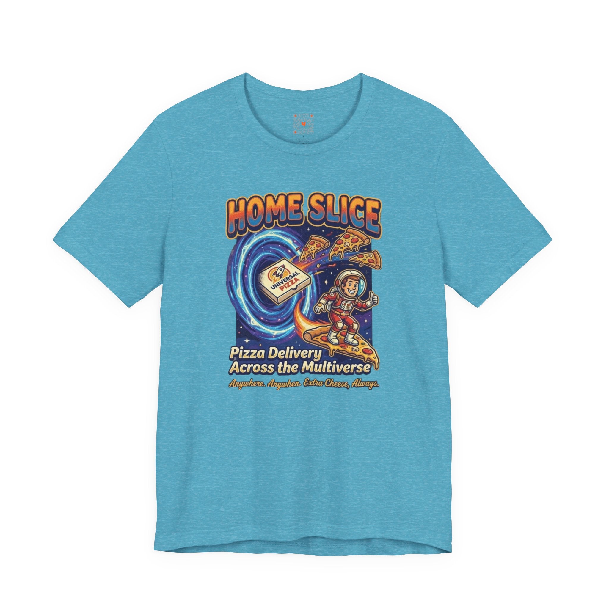 Home Slice Pizza Delivery Tee — "Pizza Delivery Across the Multiverse" Graphic T-Shirt