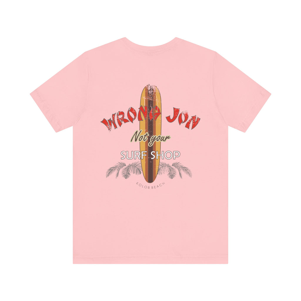 Wrong Jon Surf Shop T-Shirt — Not Your Surf Shop Vintage Tee