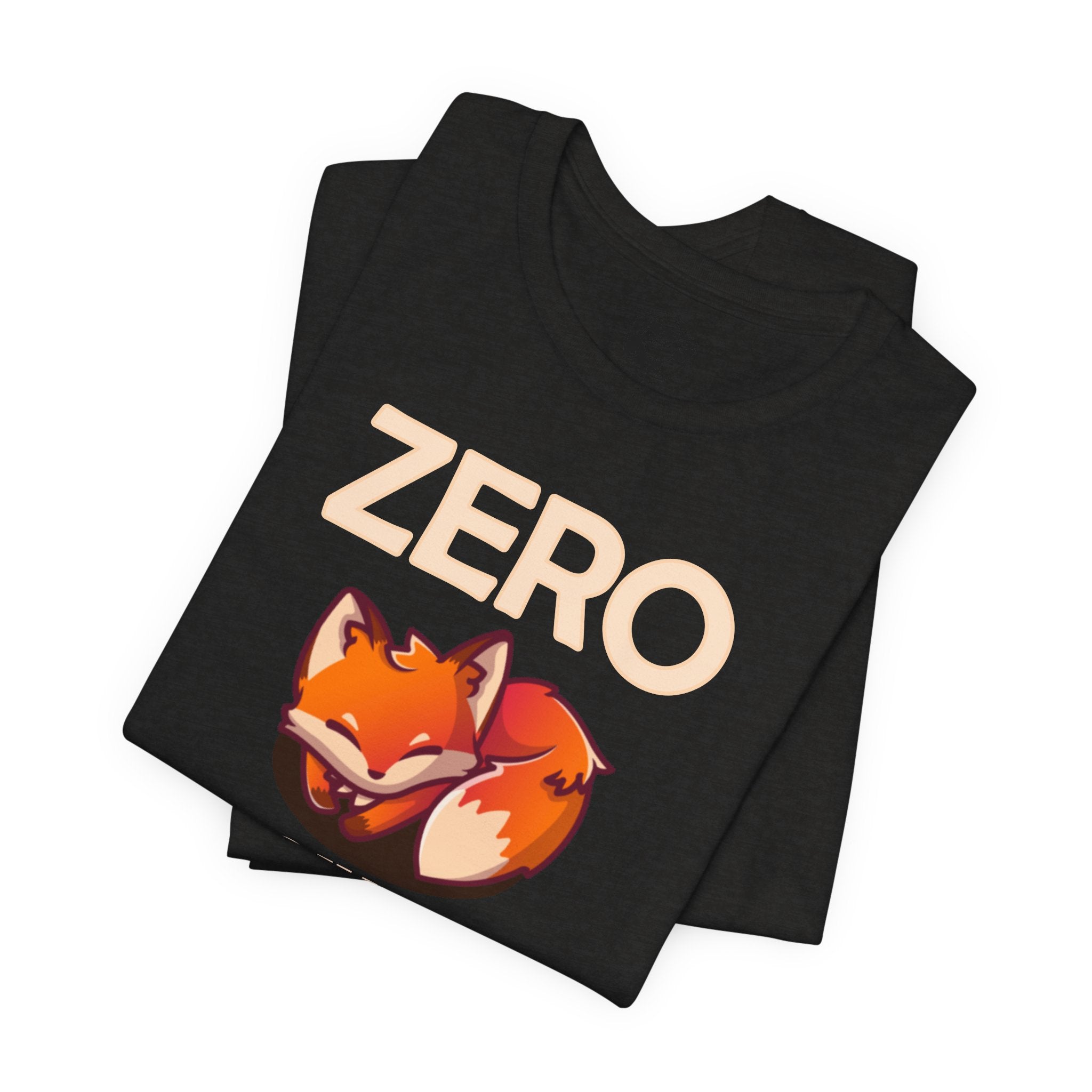 Zero Fox Given T-Shirt — Funny Fox Graphic Tee for Casual Wear & Gifts