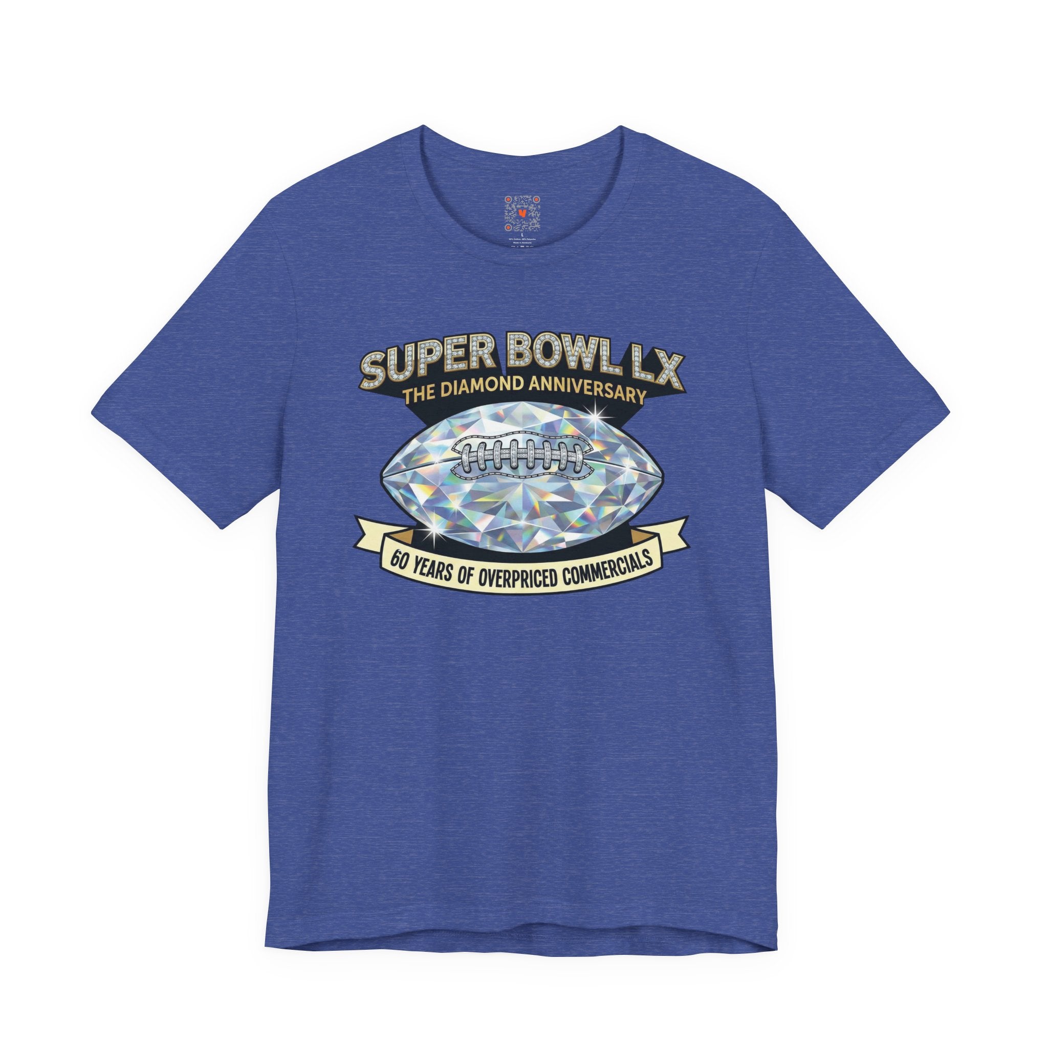 Super Bowl LX Diamond Anniversary Tee — "60 Years of Overpriced Commercials" Football T‑Shirt