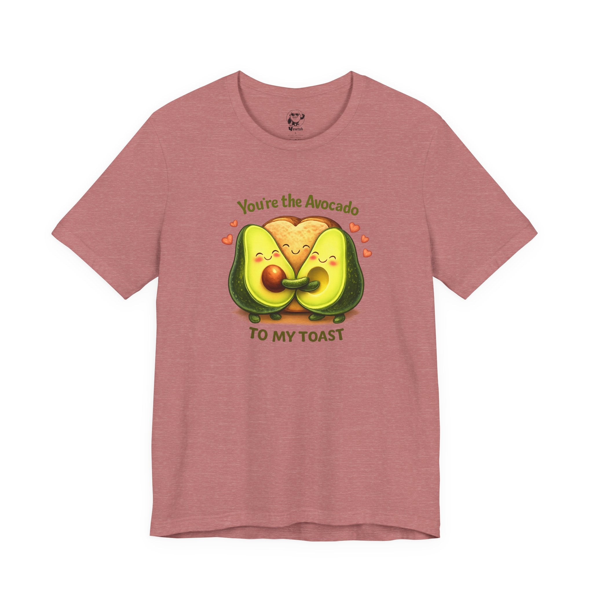 You’re the Avocado to My Toast Tee — Cute Couples & Valentine’s Avocado Shirt