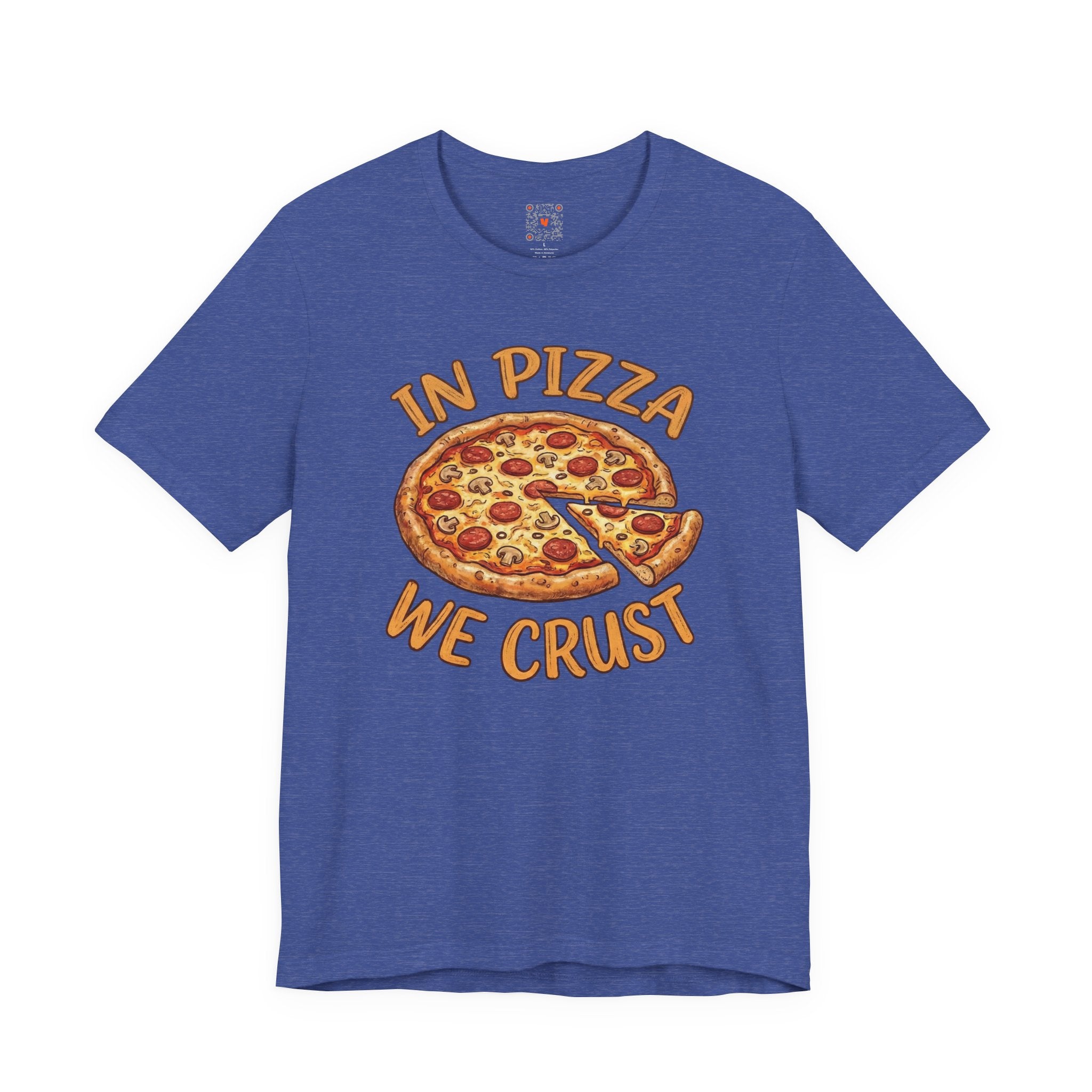 Pizza Graphic Tee "In Pizza We Crust" – Funny Food Lover T‑Shirt