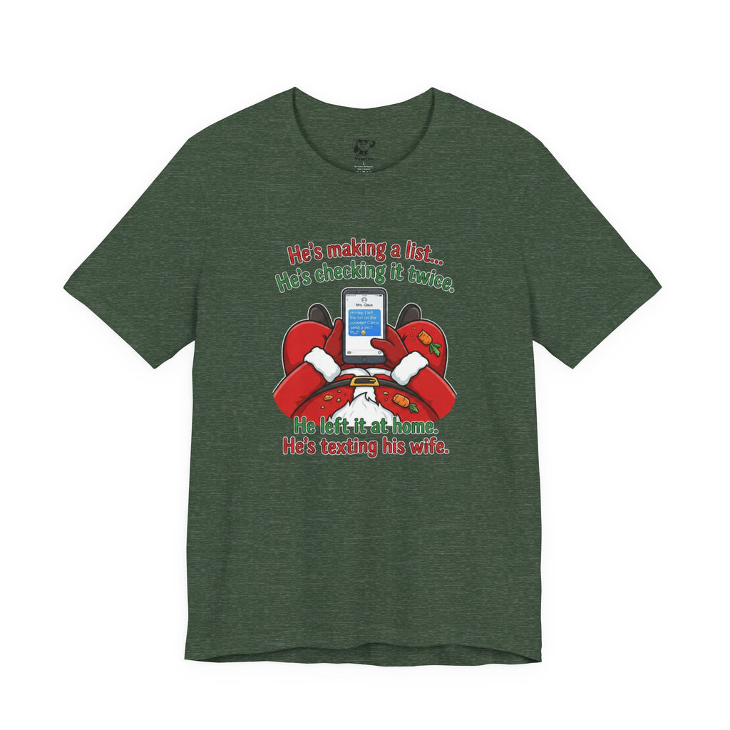 He’s Making a List… He’s Texting His Wife” Holiday Tee
