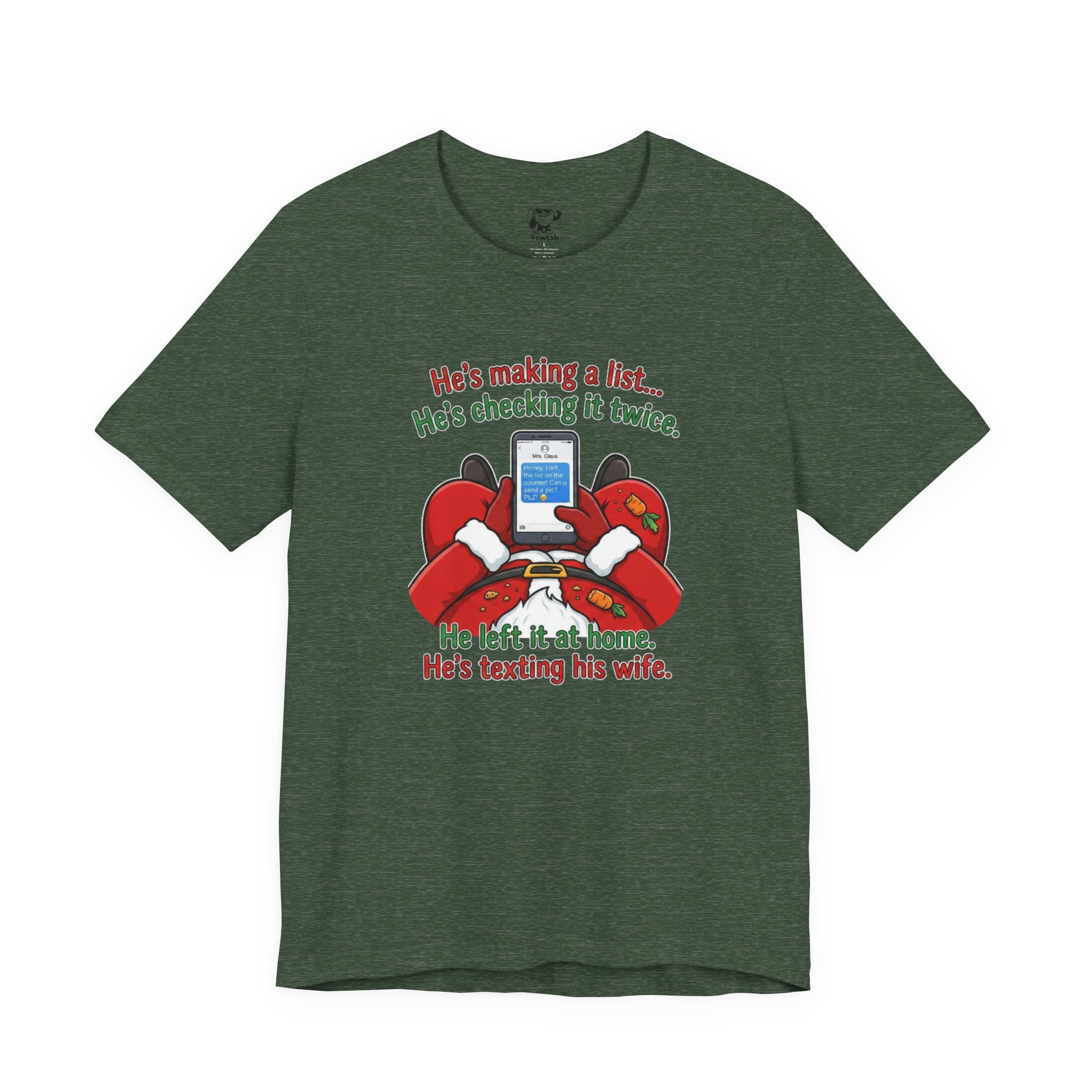 He’s Making a List… He’s Texting His Wife” Holiday Tee
