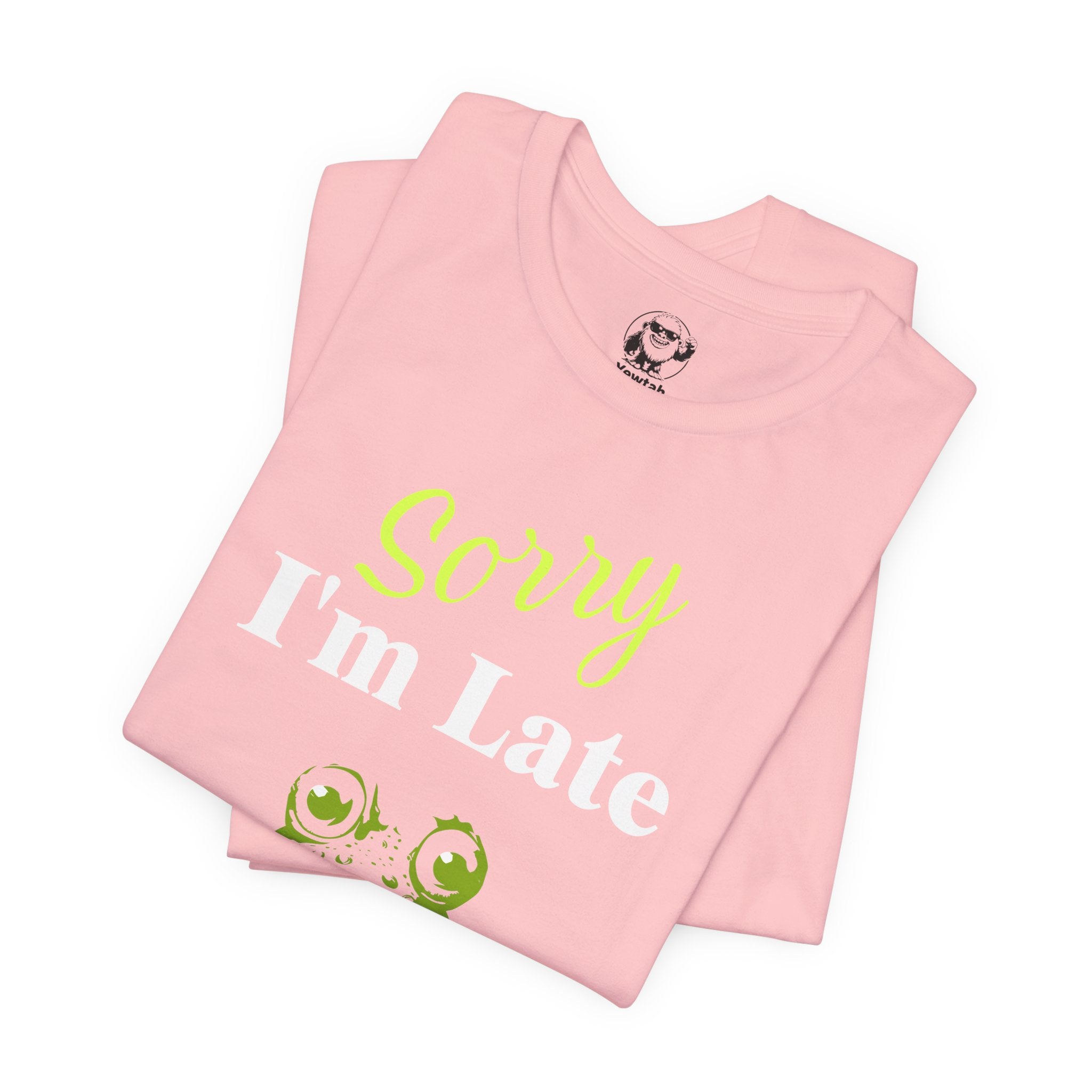 Sorry I'm Late Frog T-Shirt — Funny Graphic Tee ("I did not want to be here")