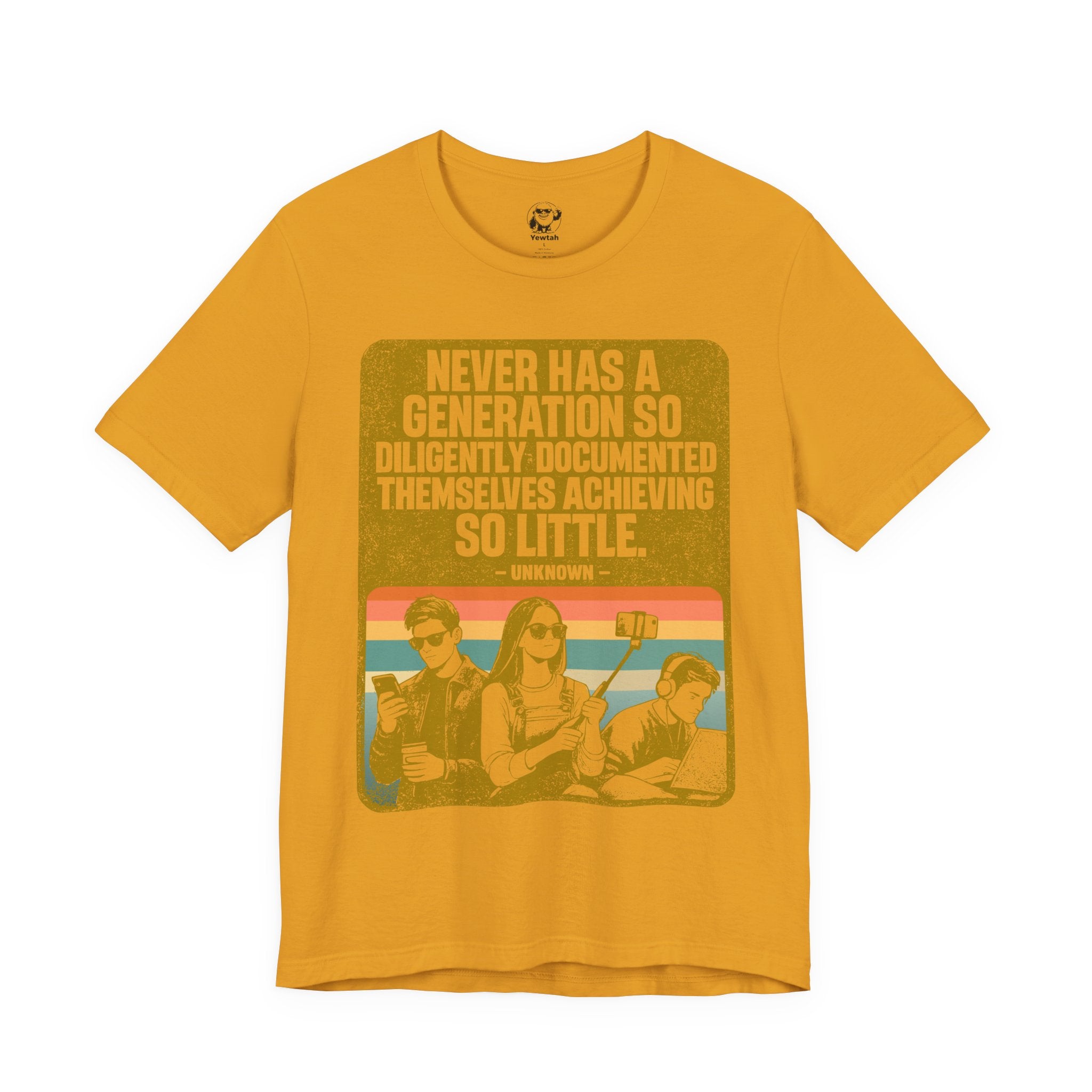 Vintage Graphic Tee — "Never Has a Generation…" Retro Quote T-Shirt