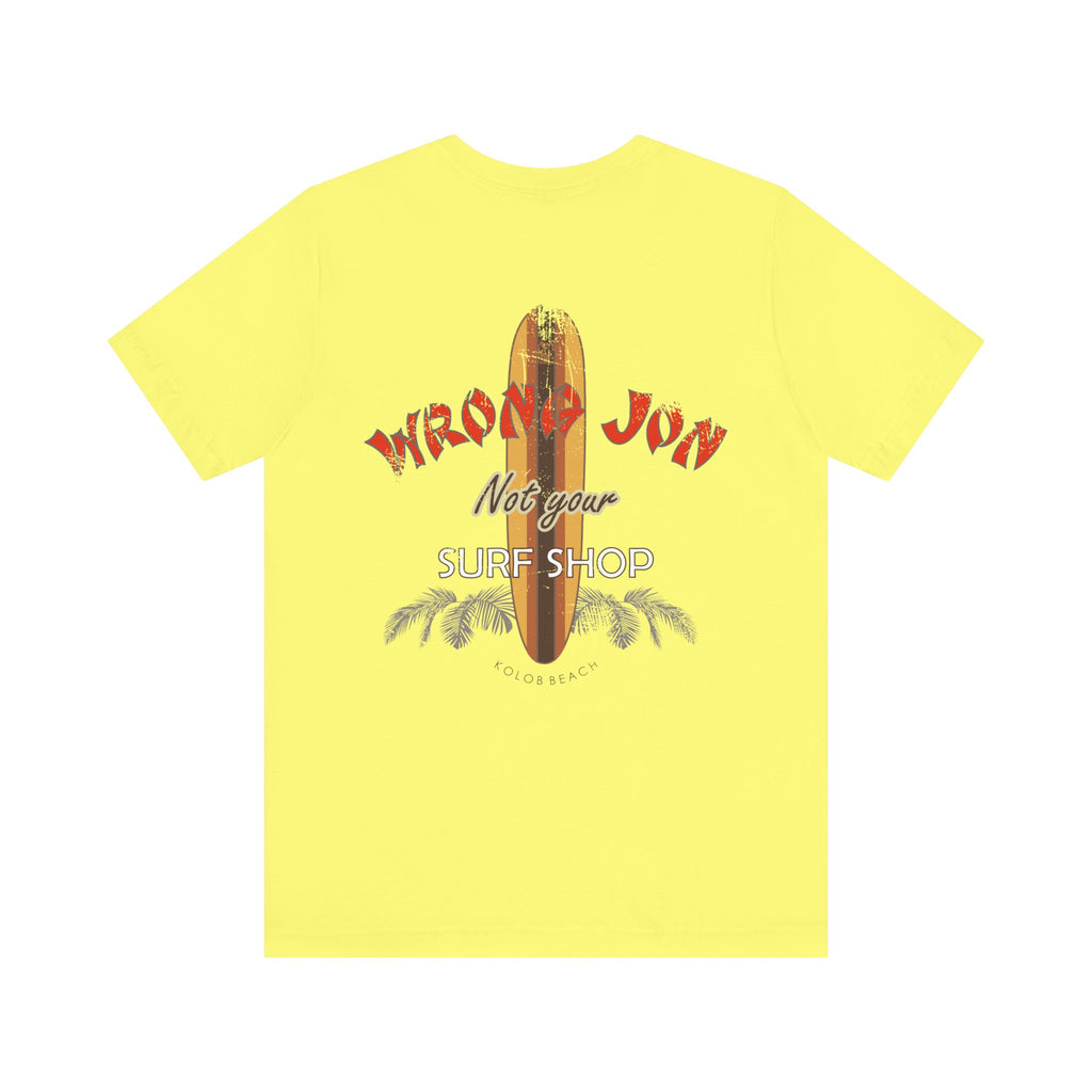 Wrong Jon Surf Shop T-Shirt — Not Your Surf Shop Vintage Tee