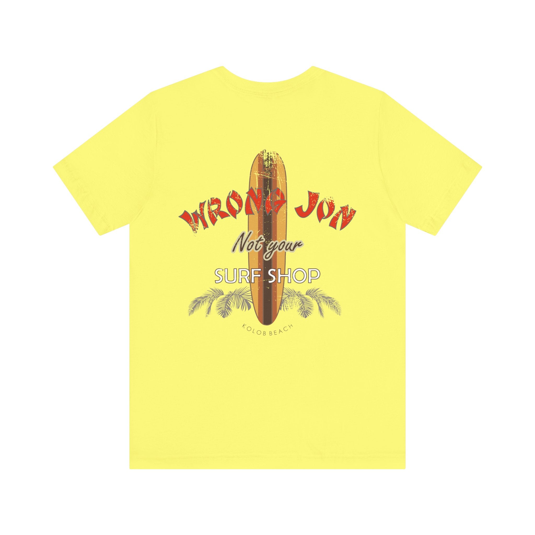 Wrong Jon Surf Shop T-Shirt — Not Your Surf Shop Vintage Tee