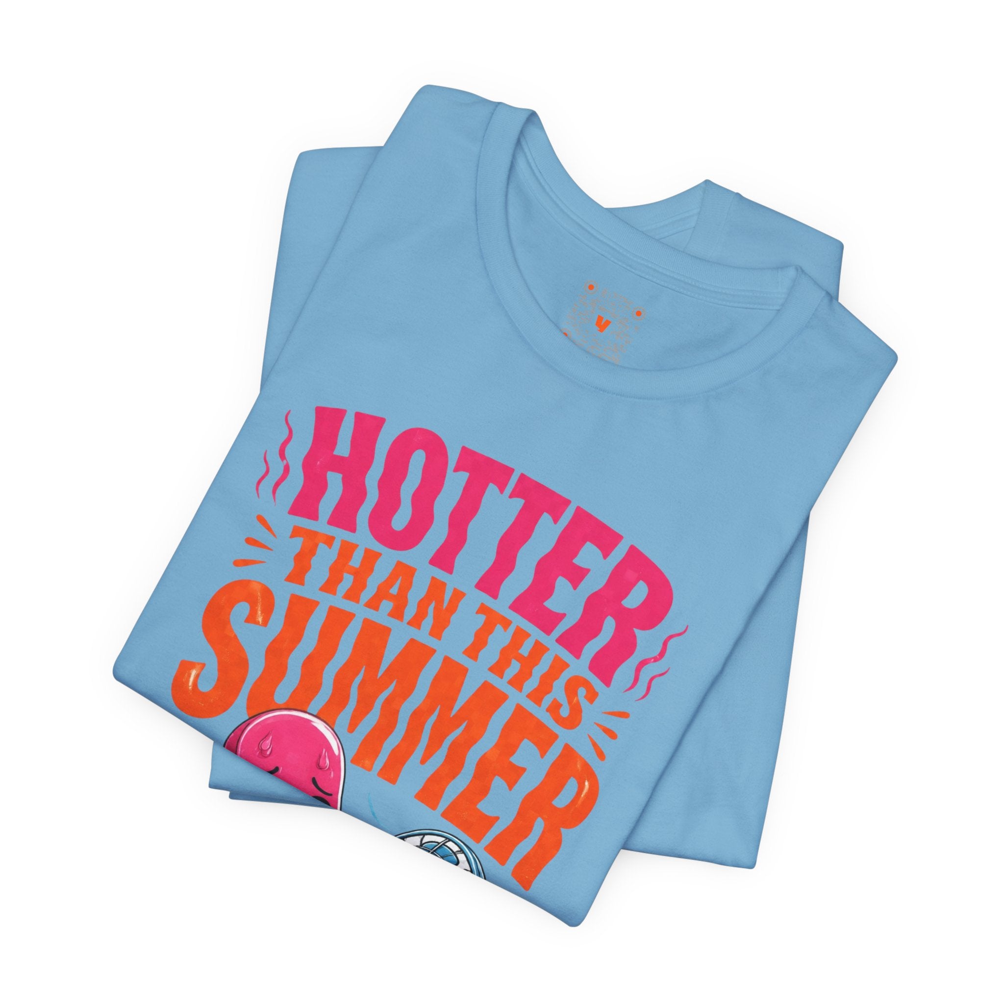 Hotter Than This Summer Tee