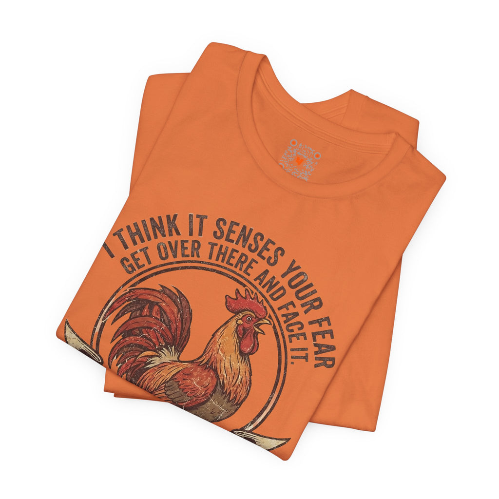 Rooster Graphic Tee – "I Think It Senses Your Fear... Haha You're Winning" Vintage Farmhouse Shirt