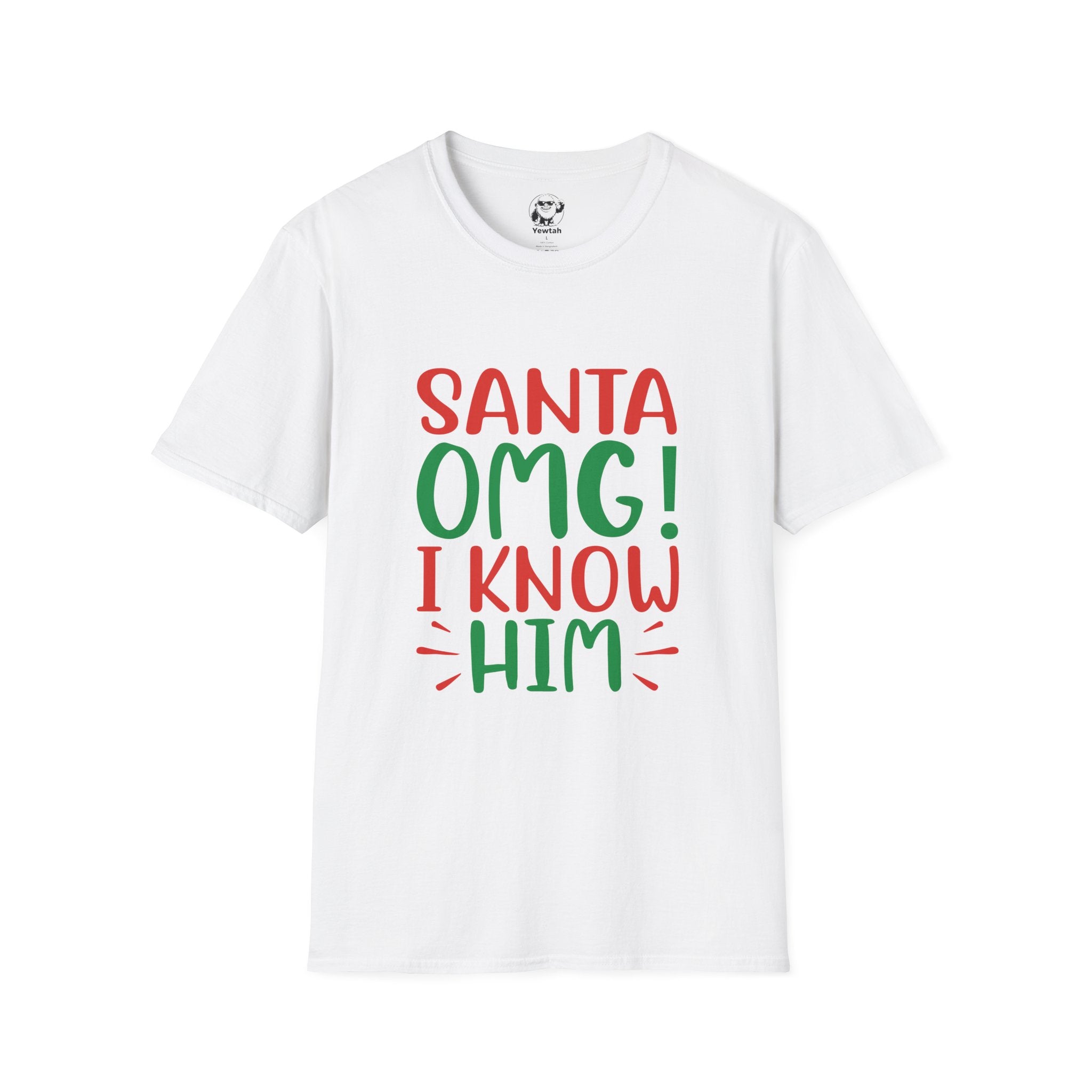 Christmas Tee – "Santa OMG! I Know Him" Funny Holiday T-Shirt