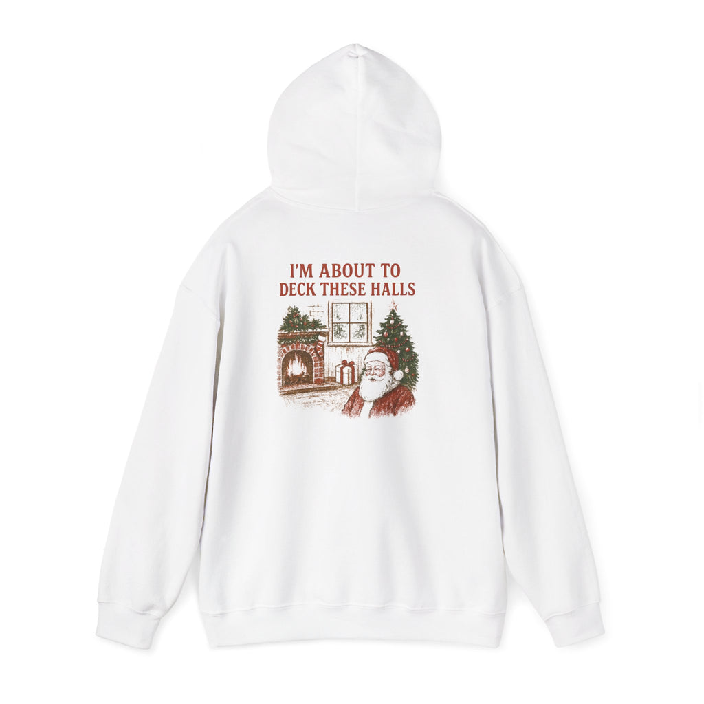 From the Windows to the Walls / I’m About to Deck These Halls - Holiday Pullover