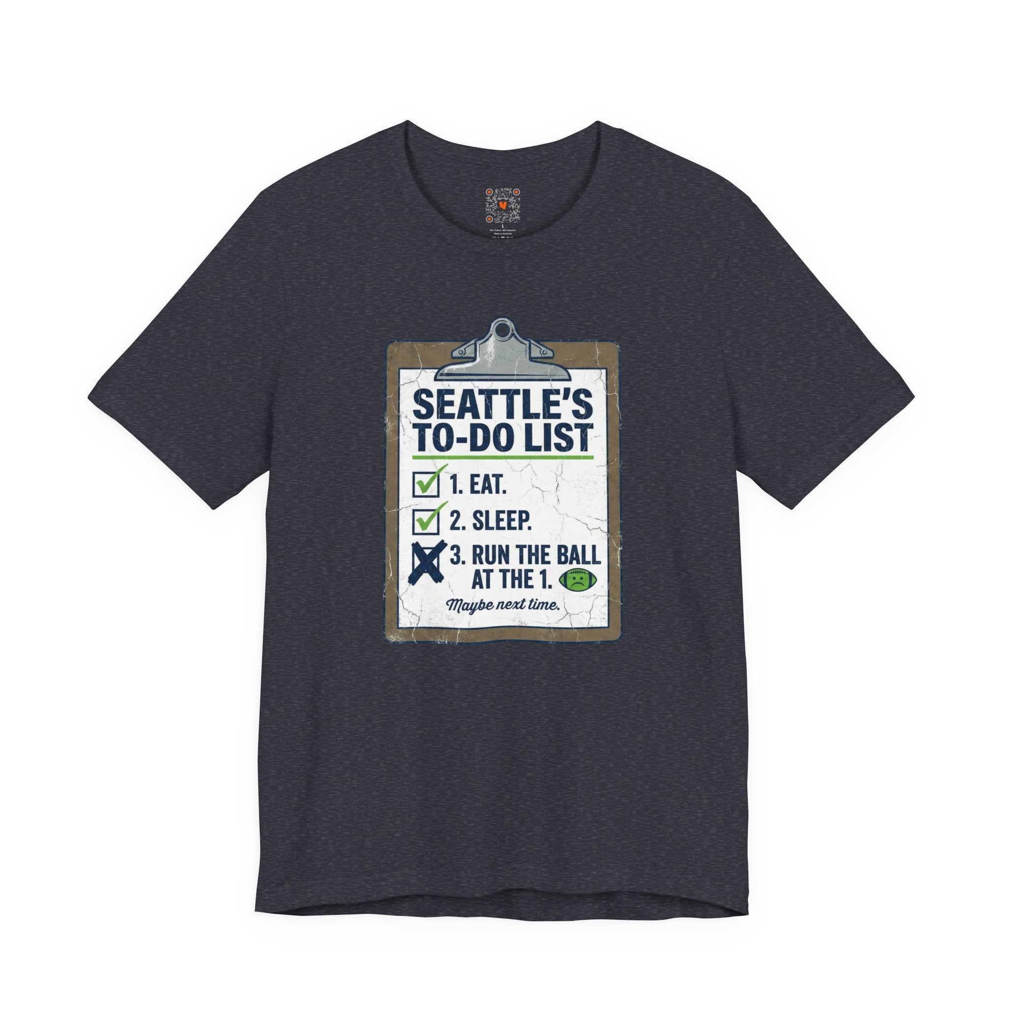 Seattle's To-Do List Tee — "Eat. Sleep. Run the ball at the 1." Football Fan Shirt