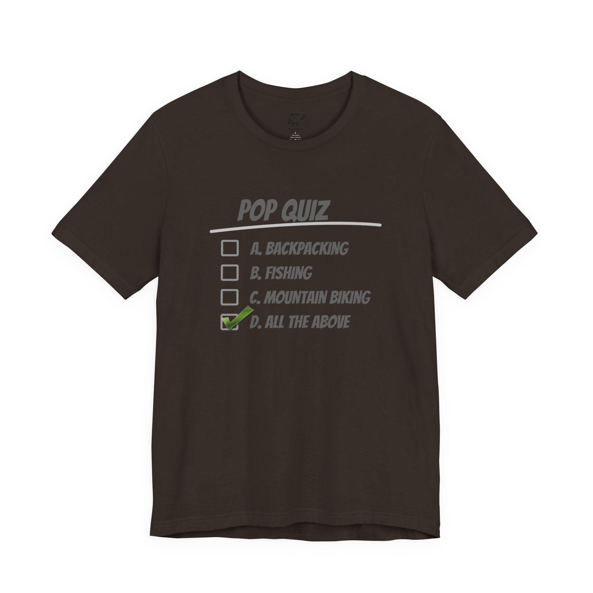 Pop Quiz Outdoor Activities T-Shirt — "All the Above" Camping, Fishing & Biking Tee