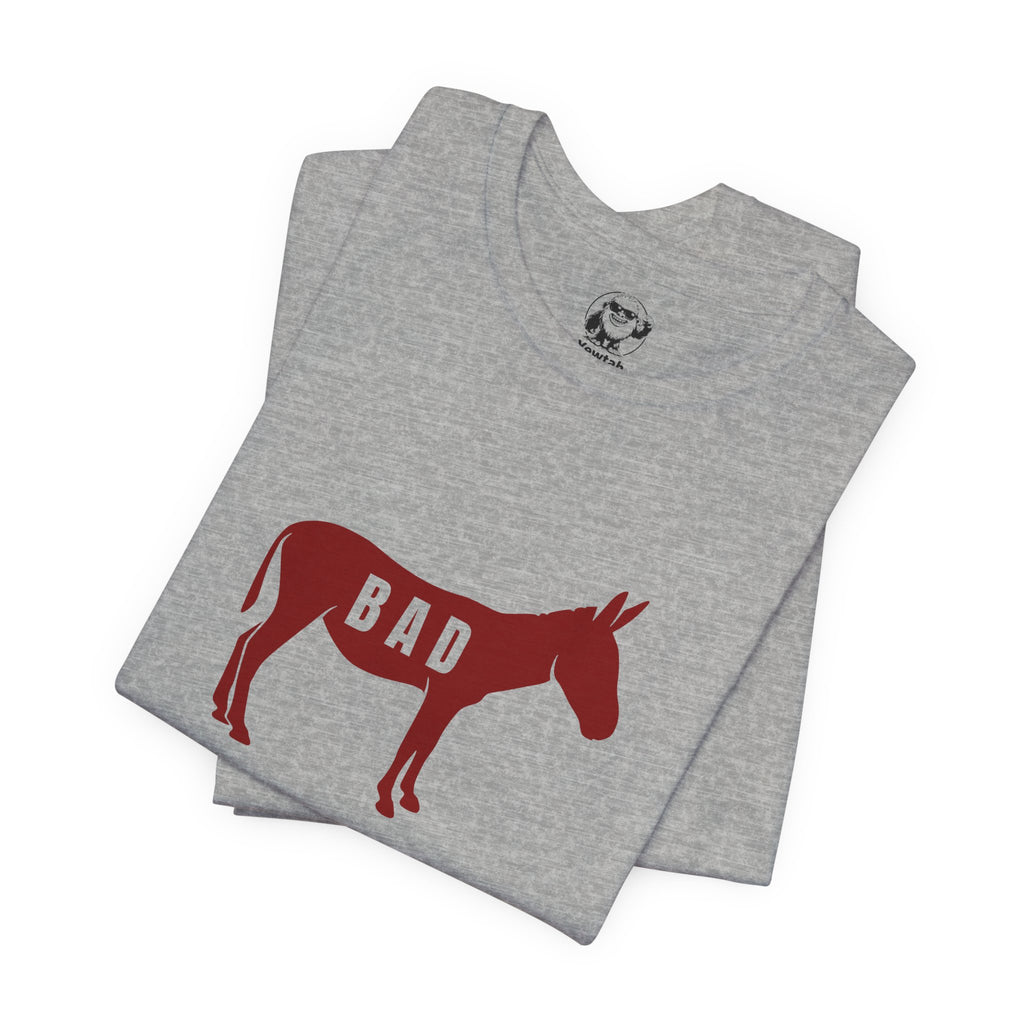 Bad Ass Tee — Funny Animal Graphic T-Shirt