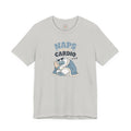 Naps Are My Cardio Tee
